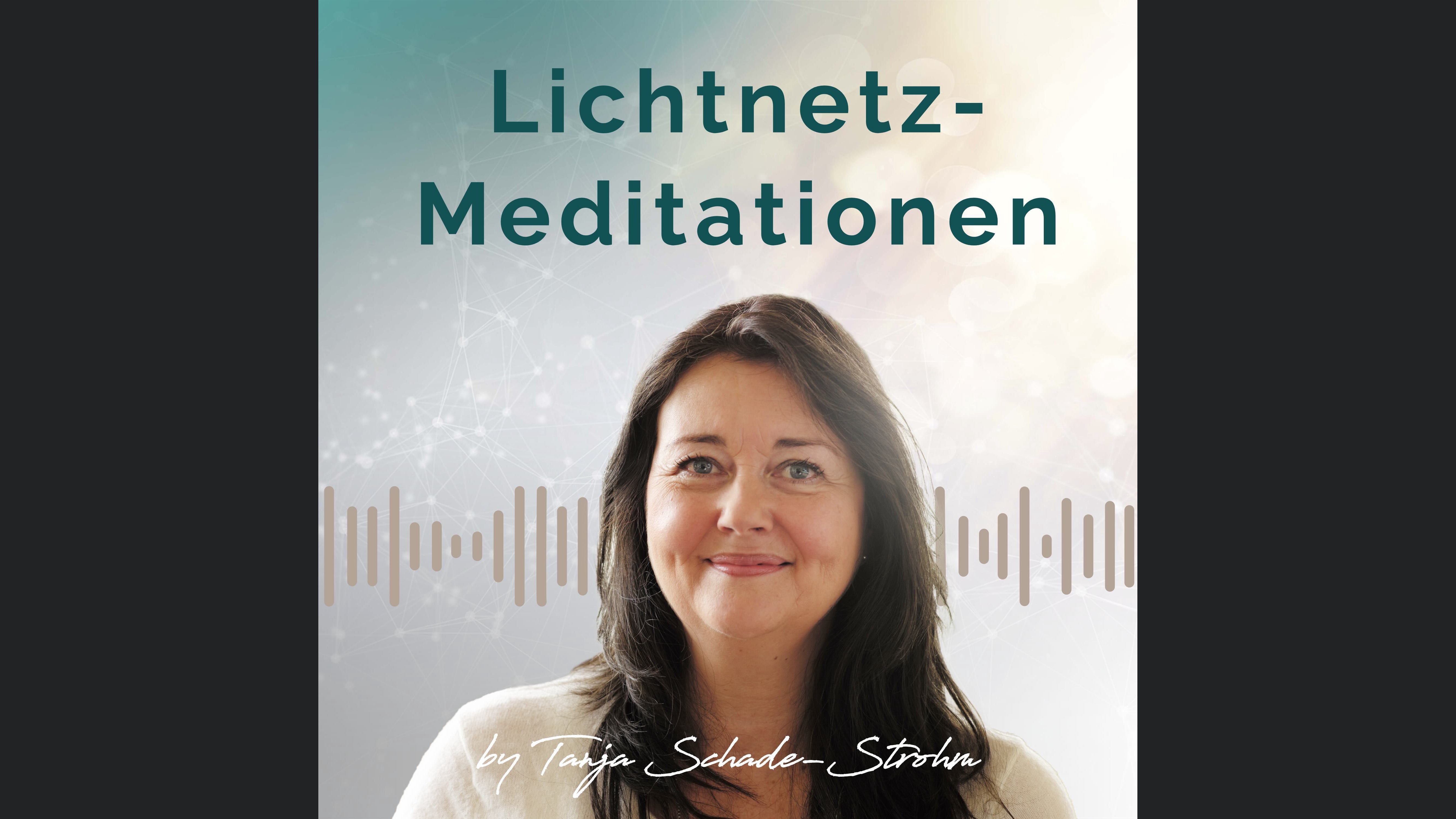 Lichtnetz-Meditationen