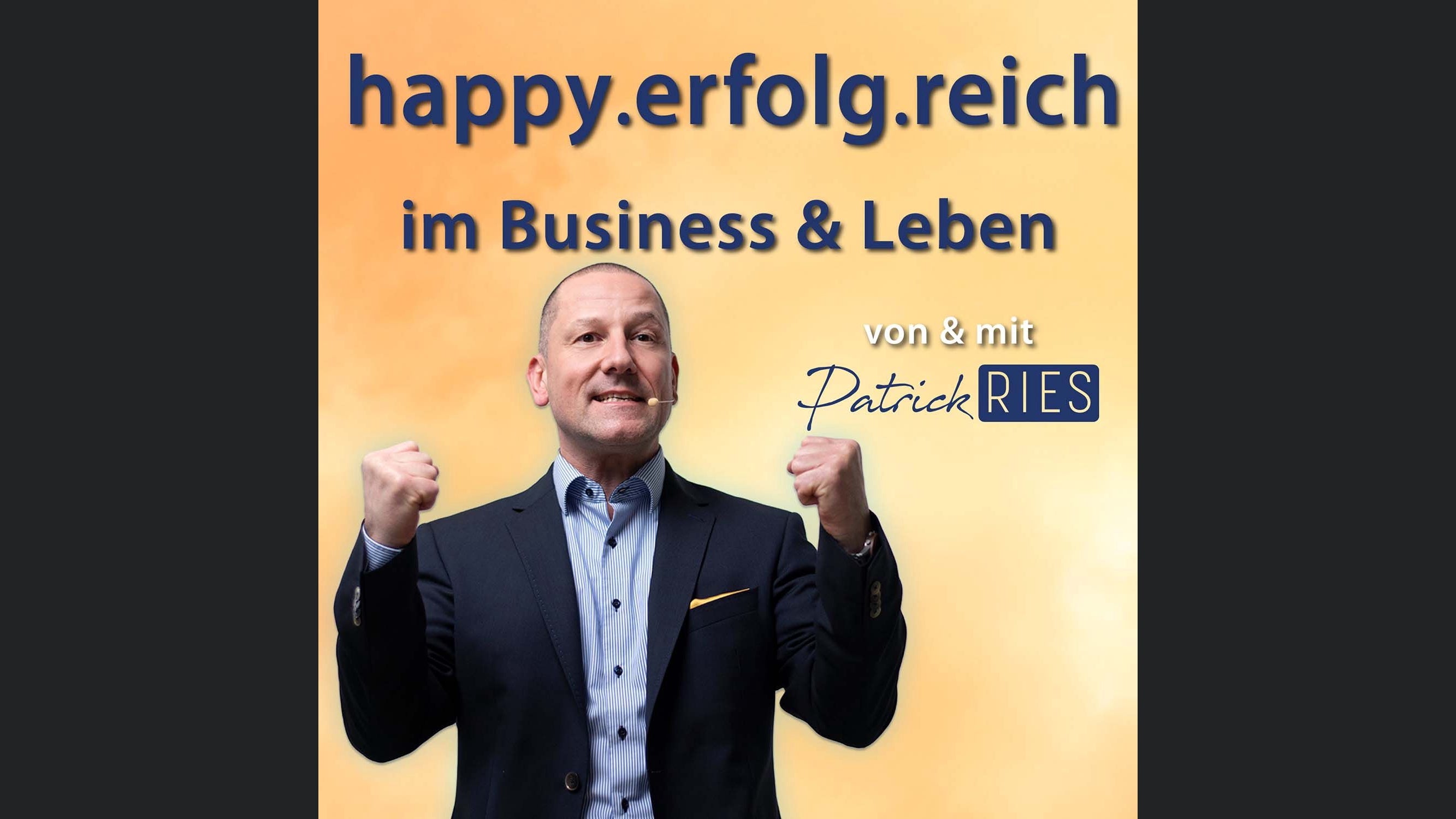 HappyErfolgReich – mit Patrick Ries