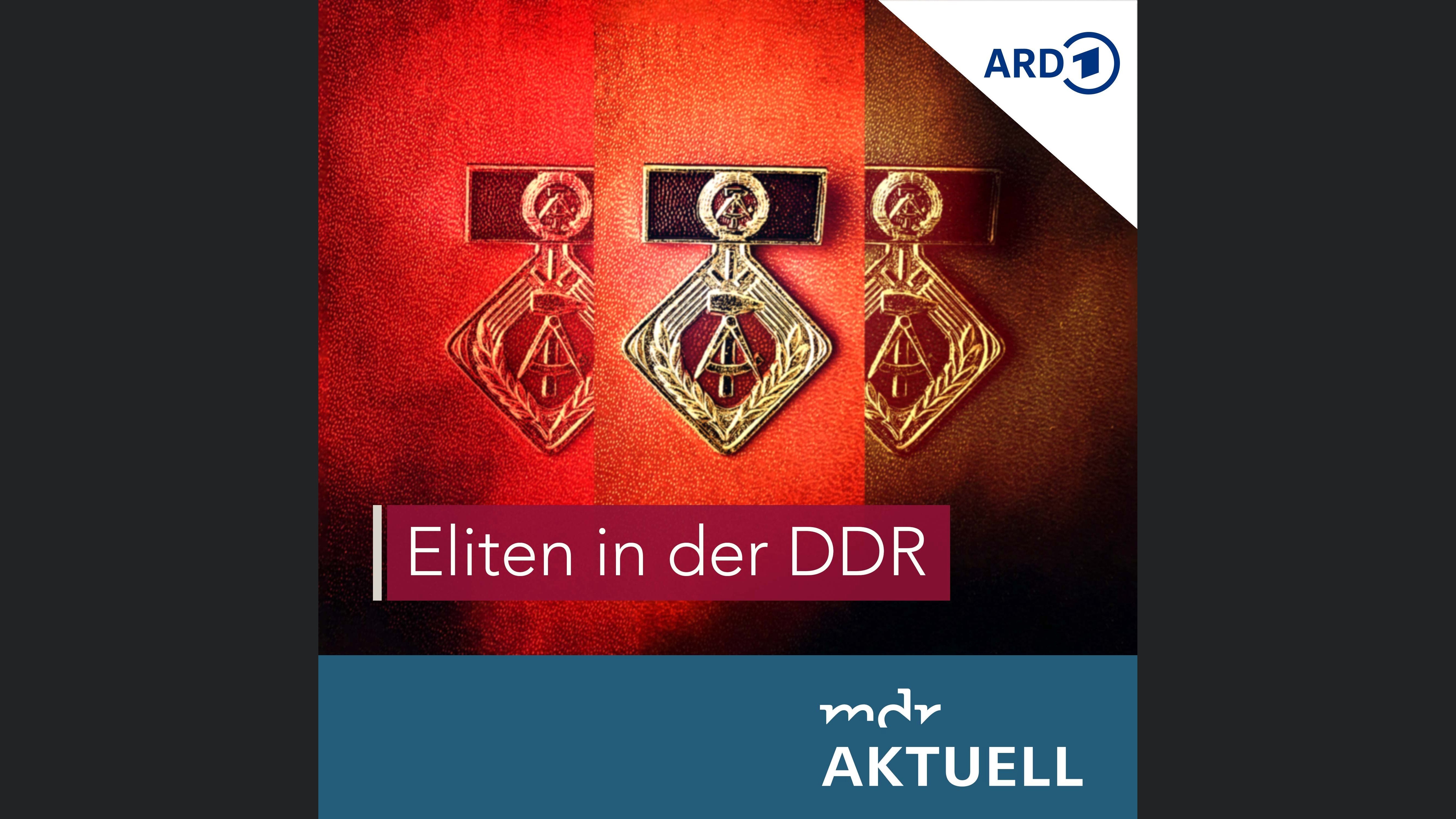 Eliten in der DDR von MDR AKTUELL