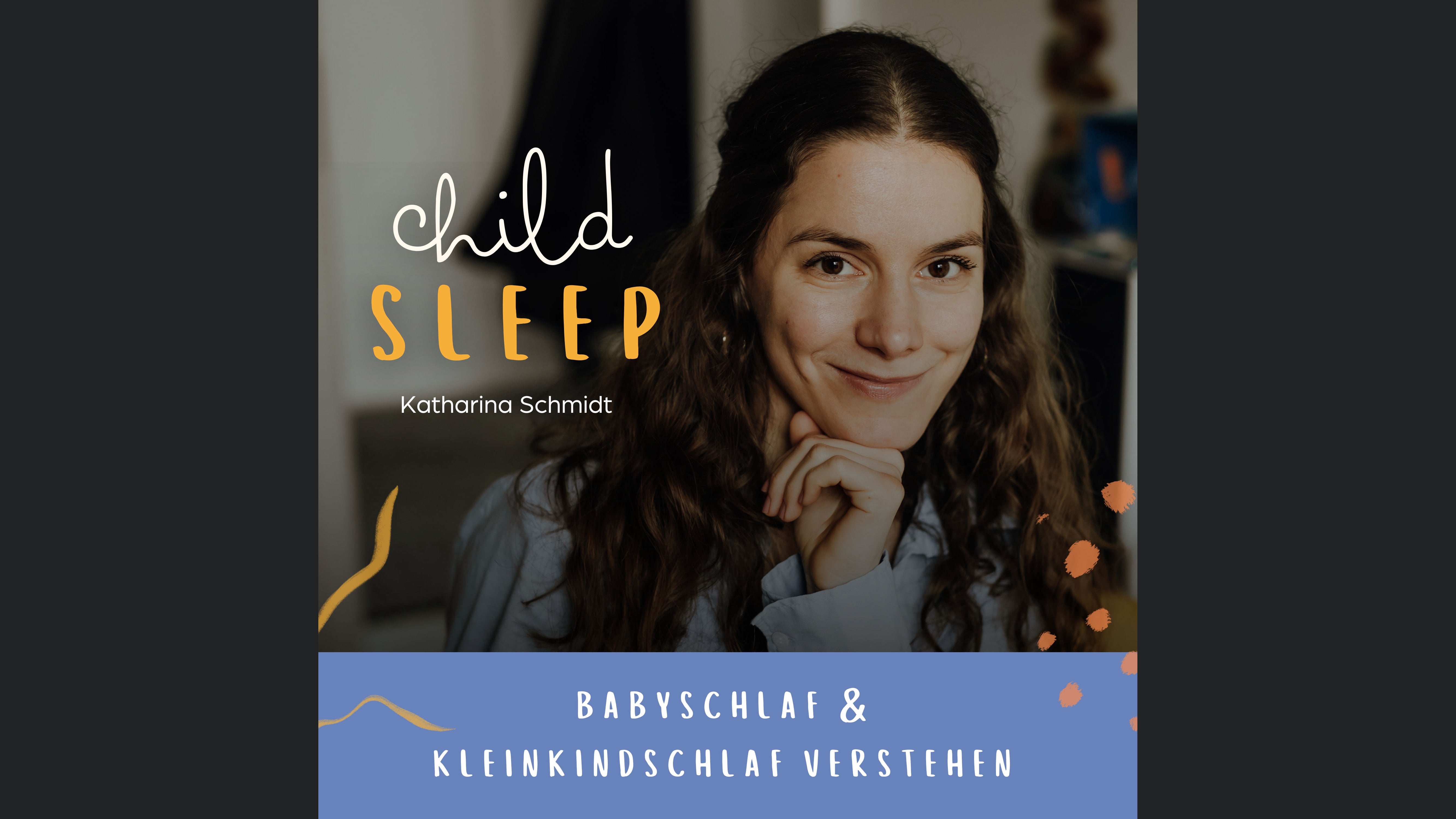 CHILDSLEEP - Babyschlaf & Kleinkindschlaf verstehen