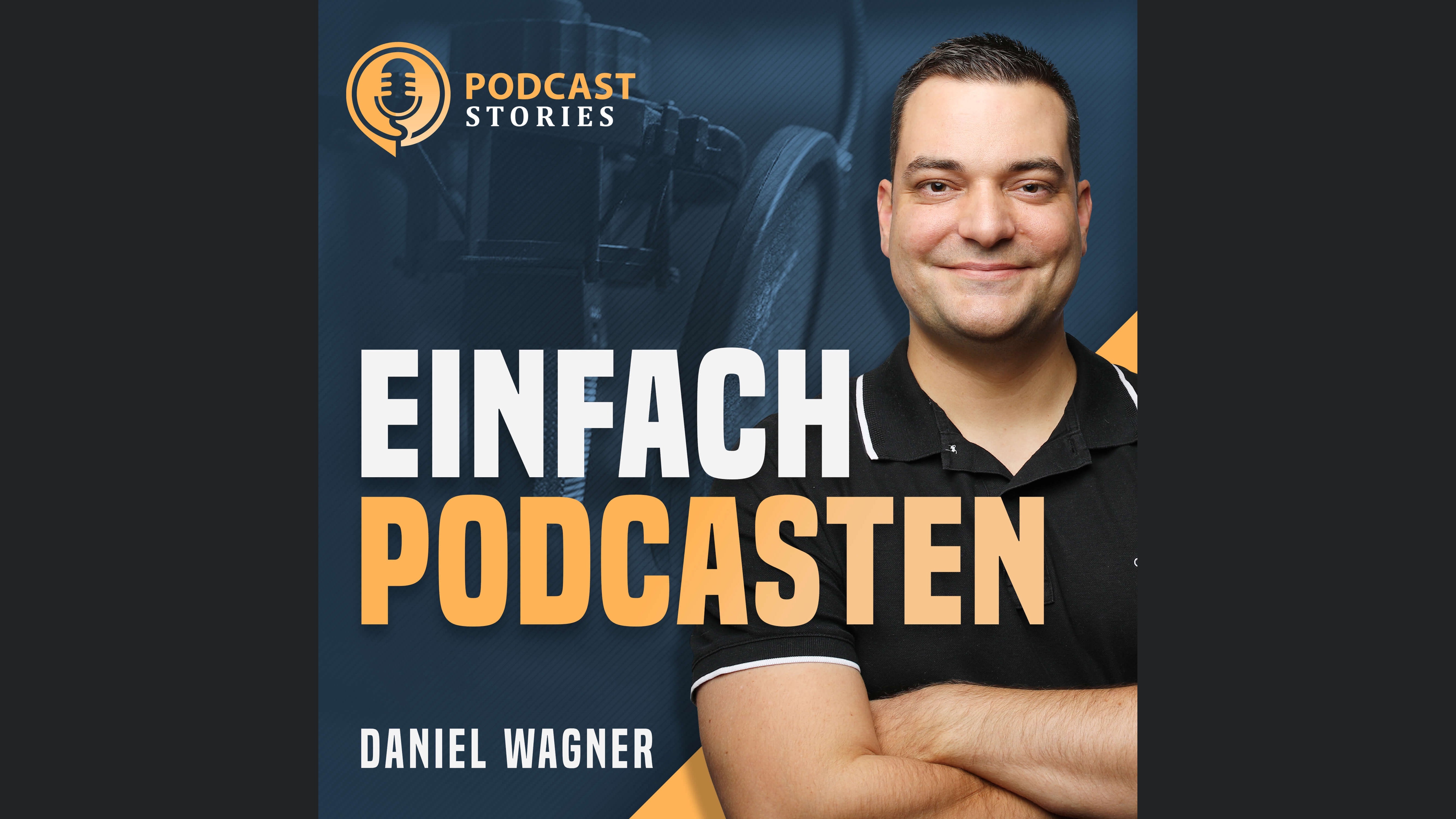 Einfach Podcasten - Mache als Coach, Berater oder Dienstleister deinen Podcast zum Kundenmagnet