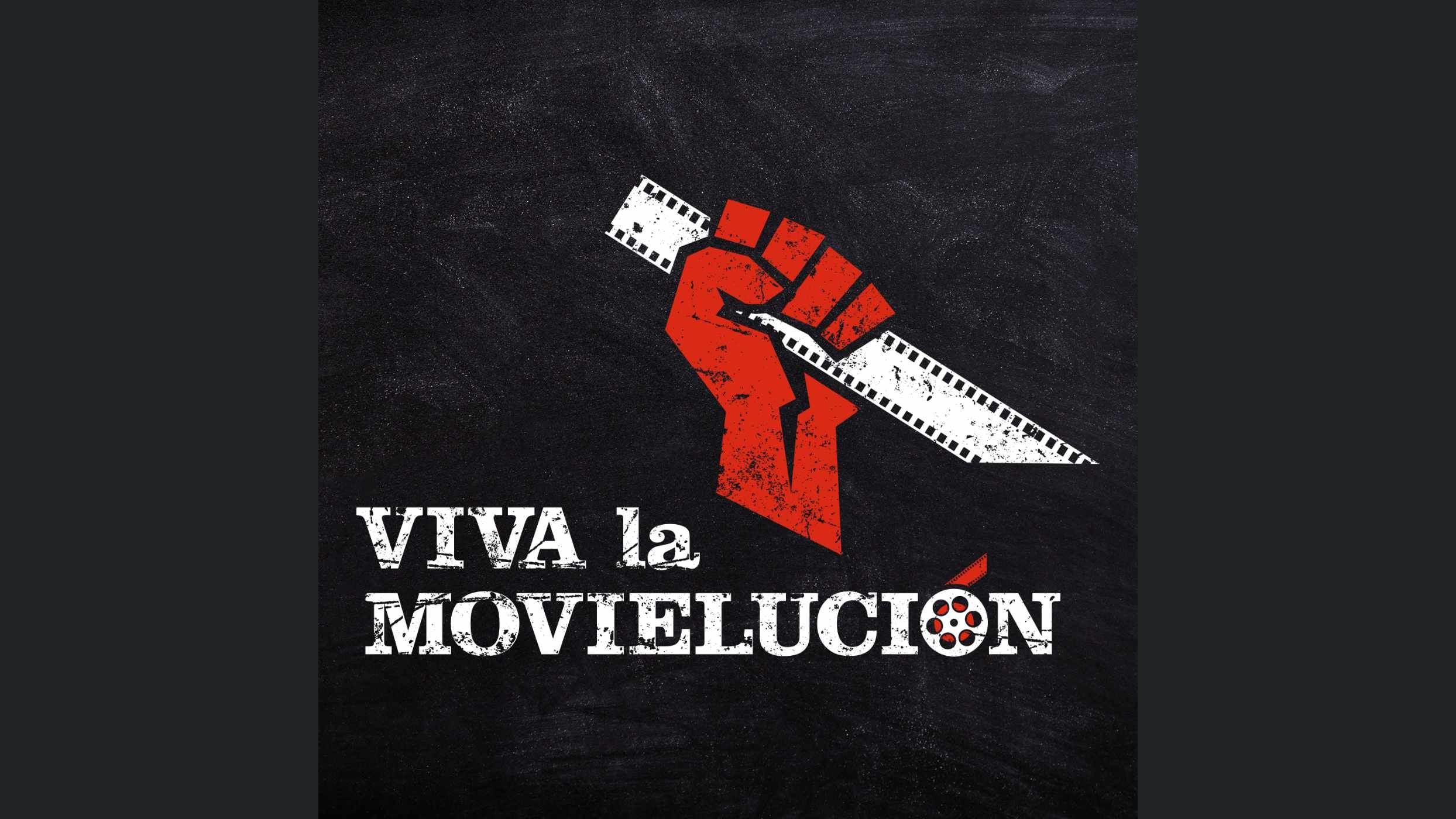 Viva la Movielucion - Podcast