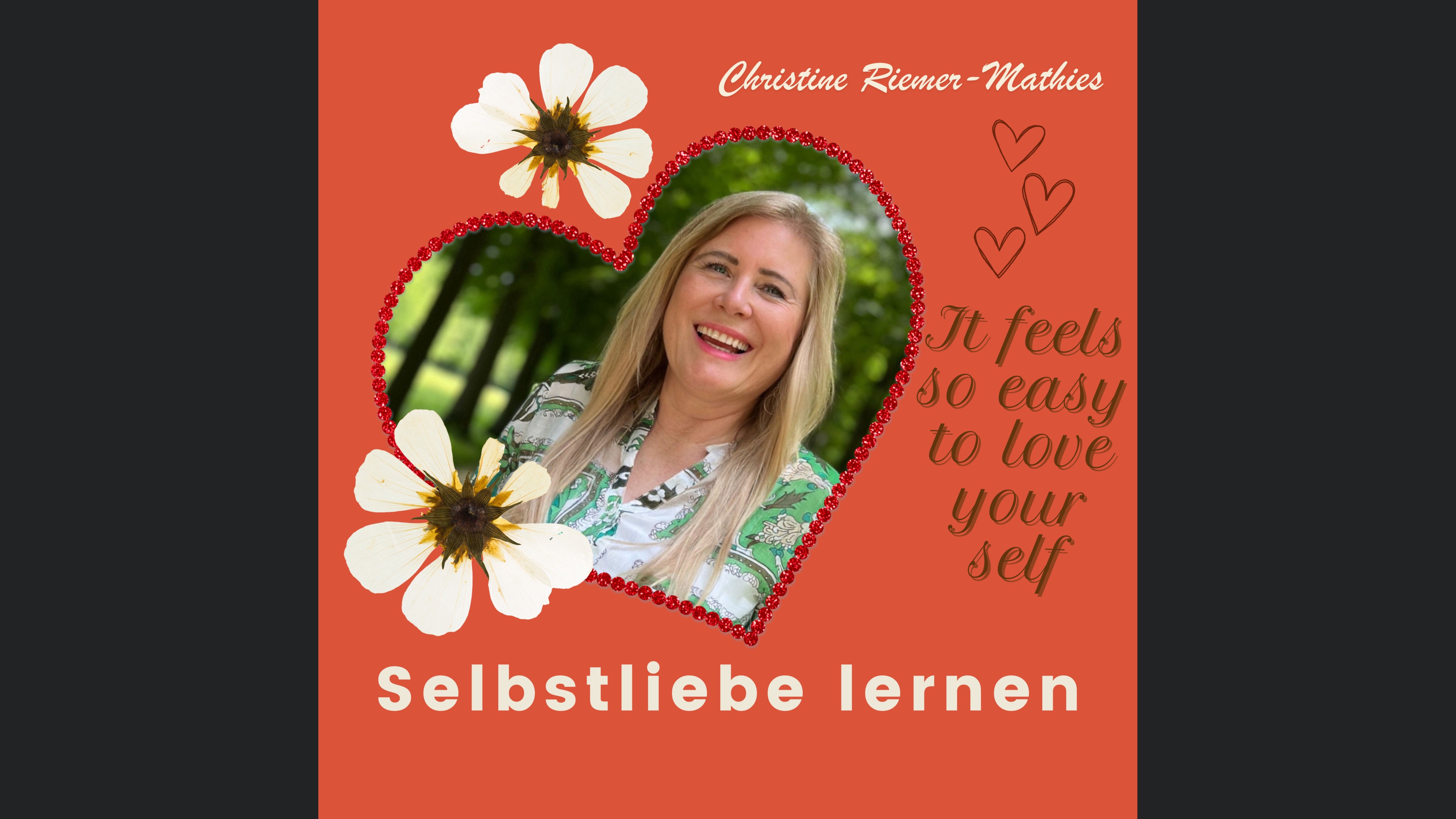 Selbstliebe nährt die Seele – Wenn ich mich selbst nur lieben könnte!