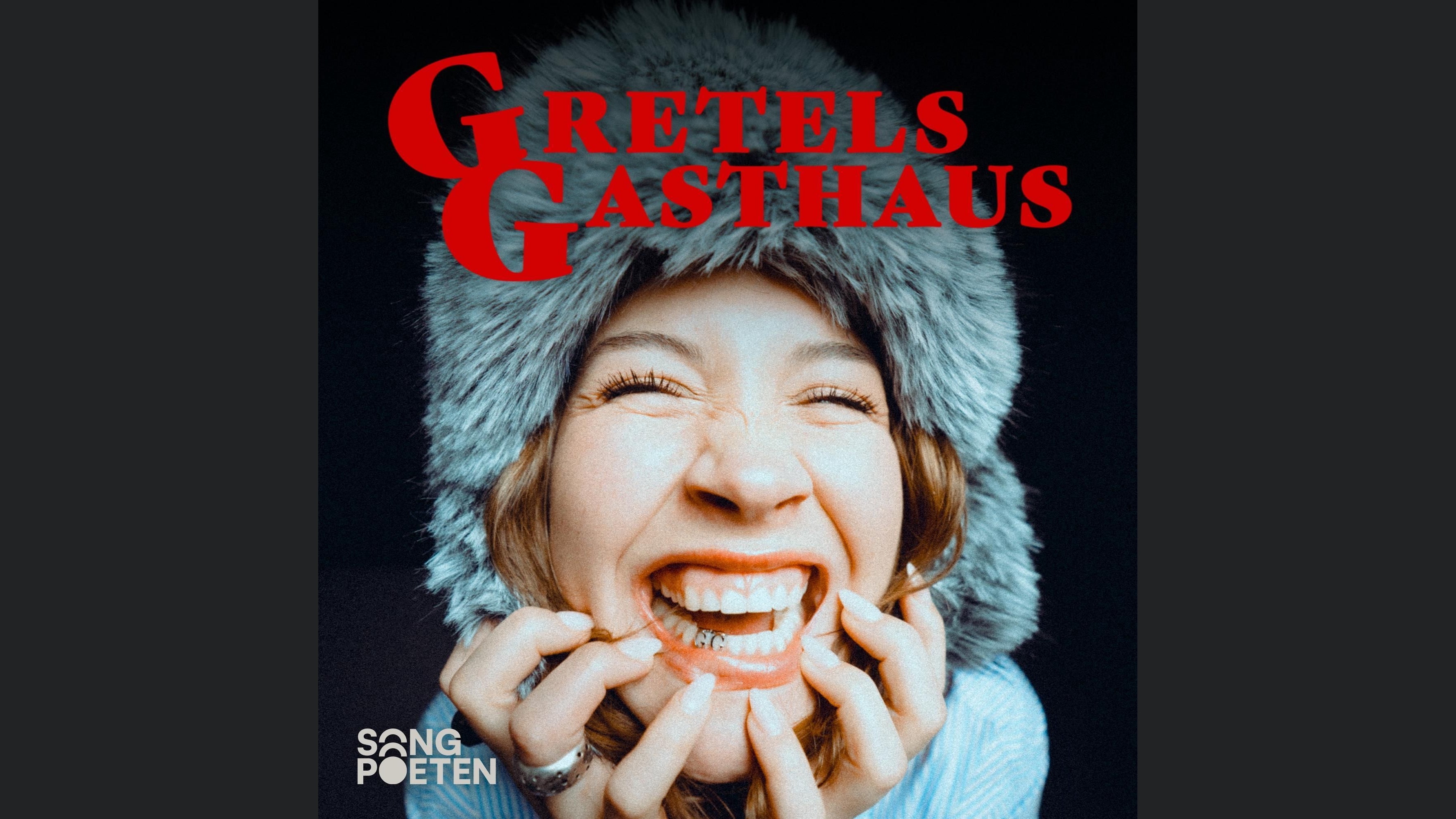 Gretels Gasthaus | Songpoeten Podcast