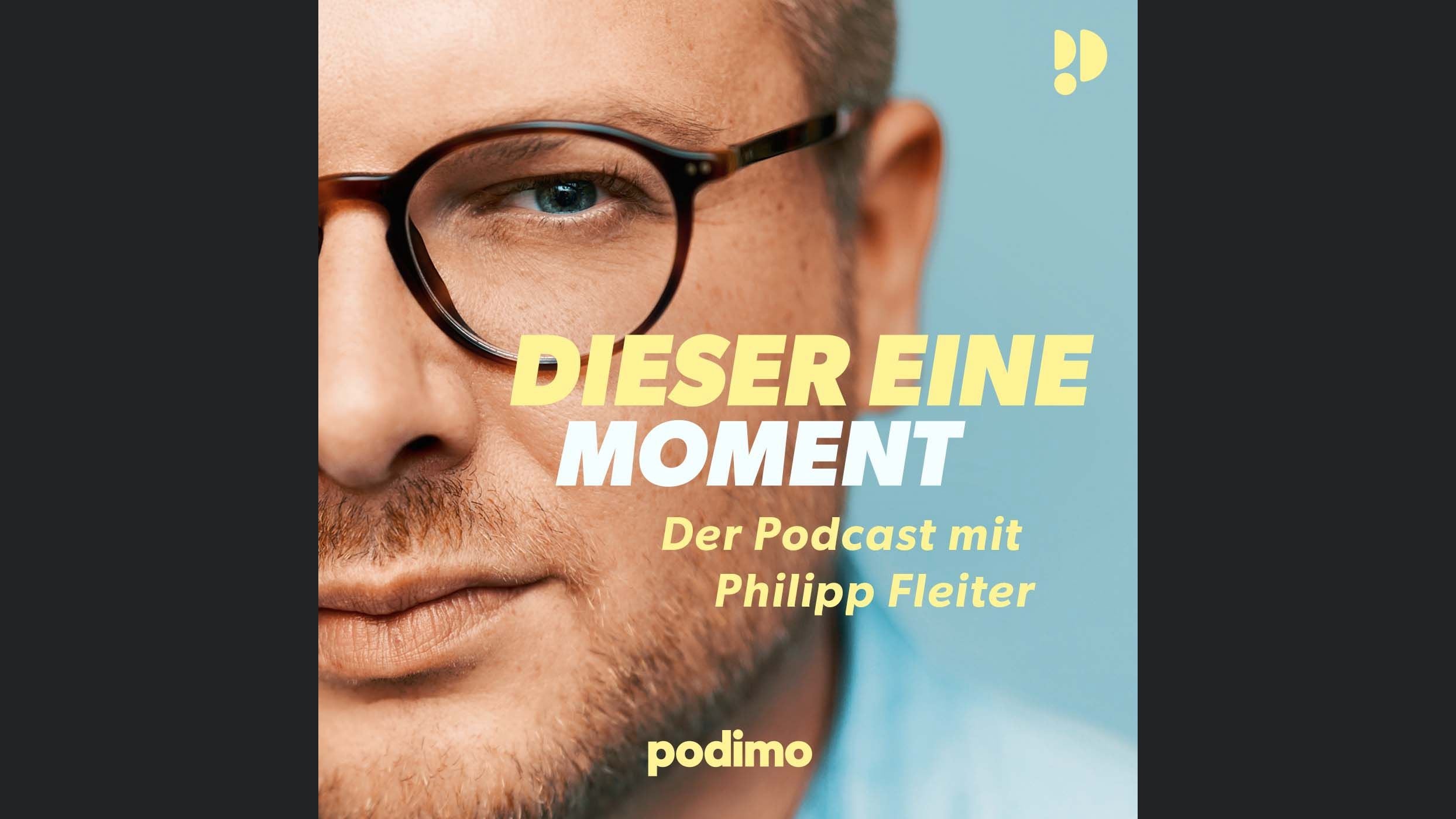 Dieser eine Moment – Der Podcast mit Philipp Fleiter