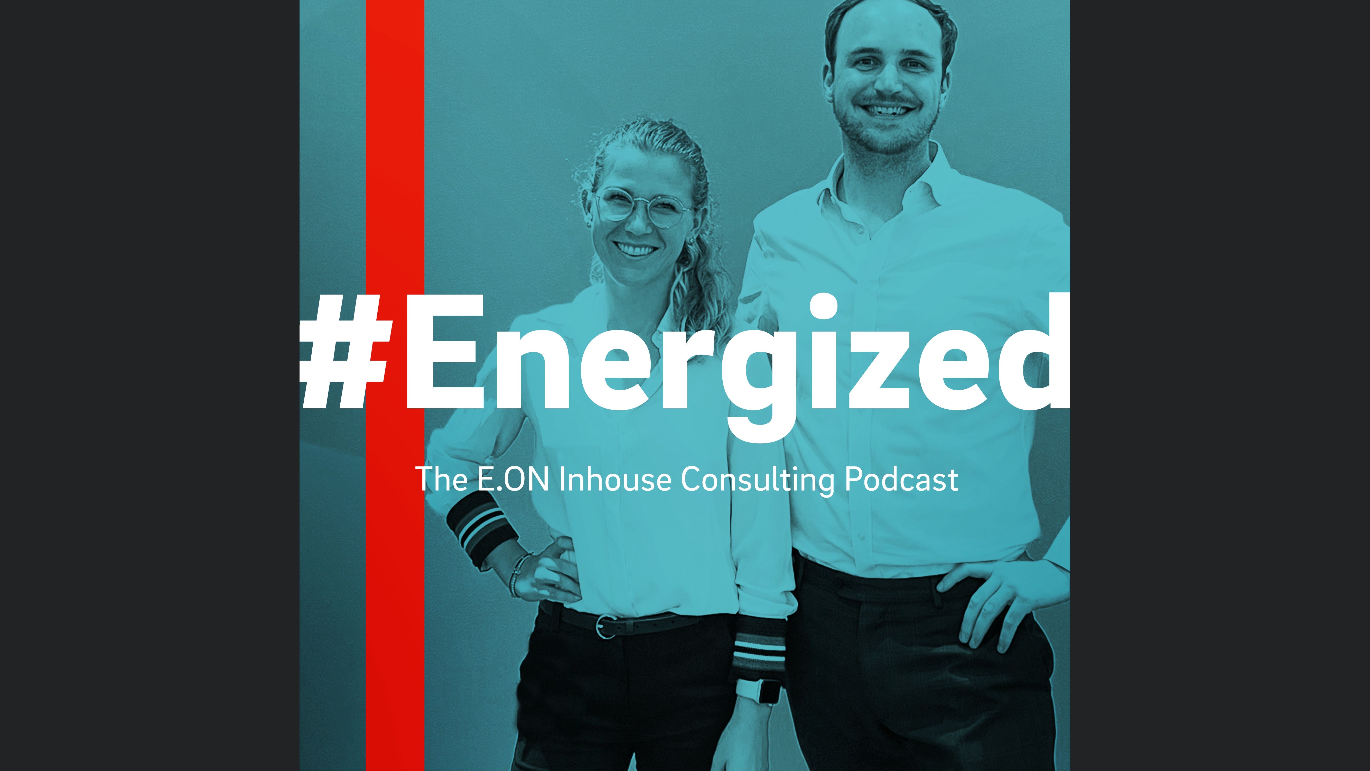 #Energized: The E.ON Inhouse Consulting Podcast