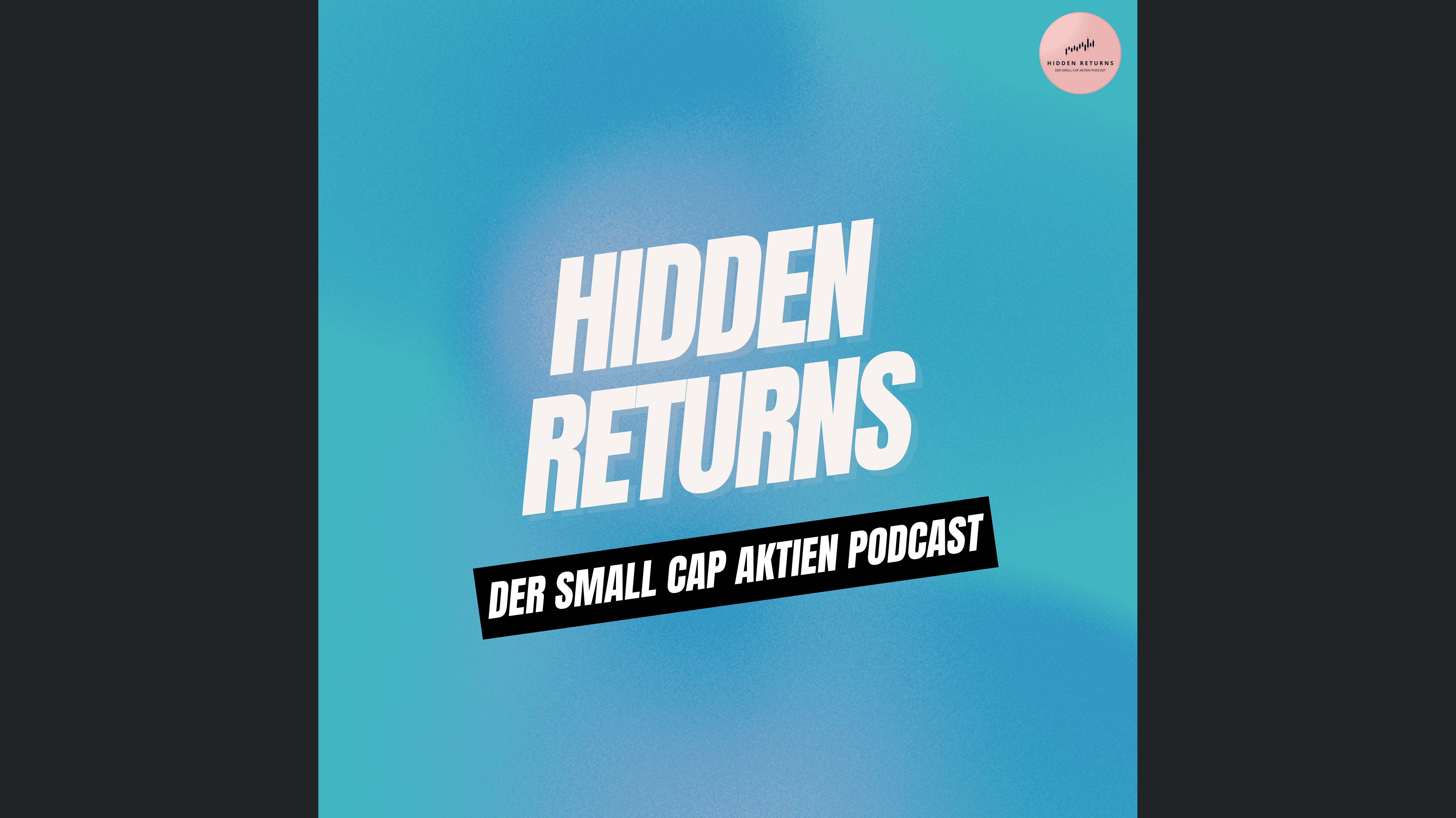 Hidden Returns - Der Small Cap Aktien Podcast