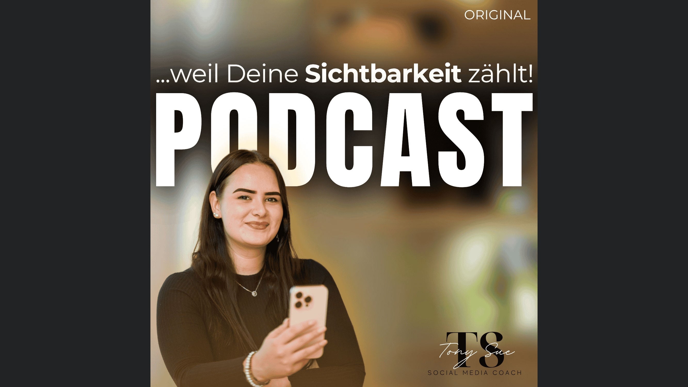 Weil Deine Sichtbarkeit zählt - Der Podcast