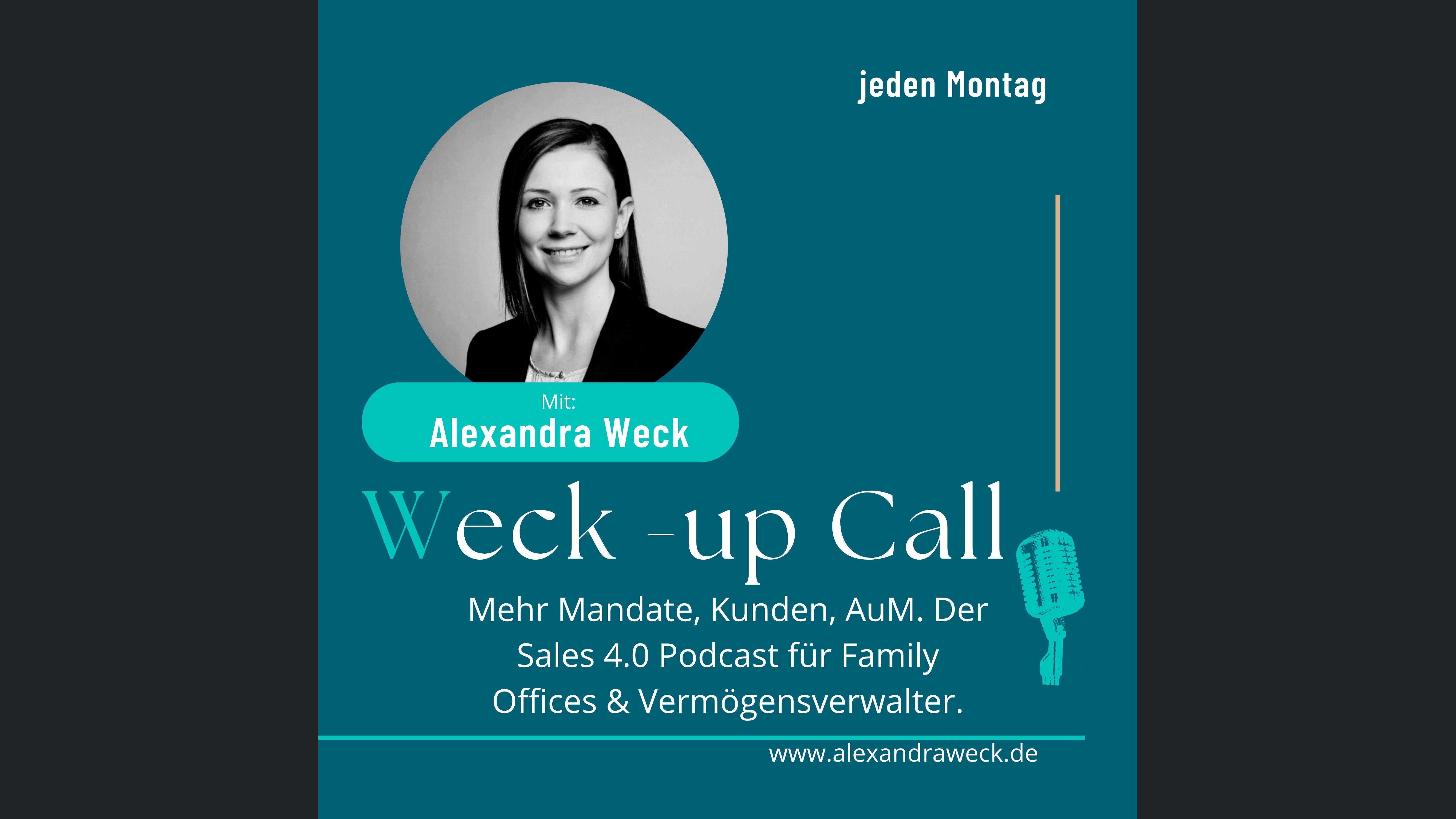 Weck-up Call – Sales 4.0: Planbar UHNWi Kunden & Wachstum für Family Offices und Vermögensverwalter.