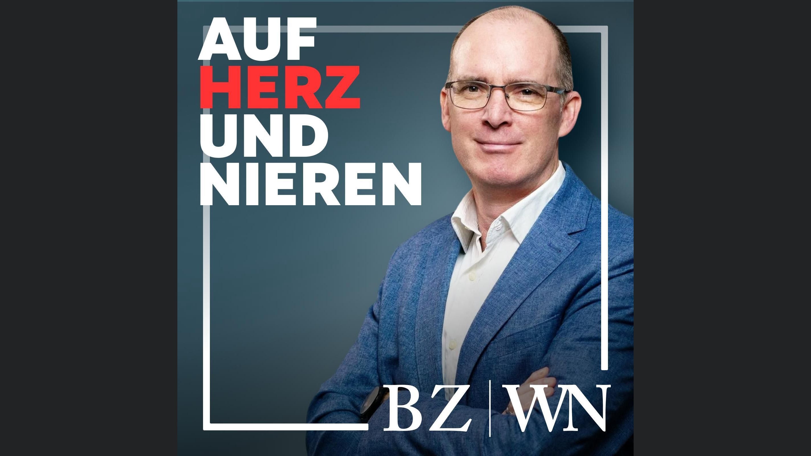 Auf Herz und Nieren - der Gesundheitspodcast der Wolfsburger Nachrichten