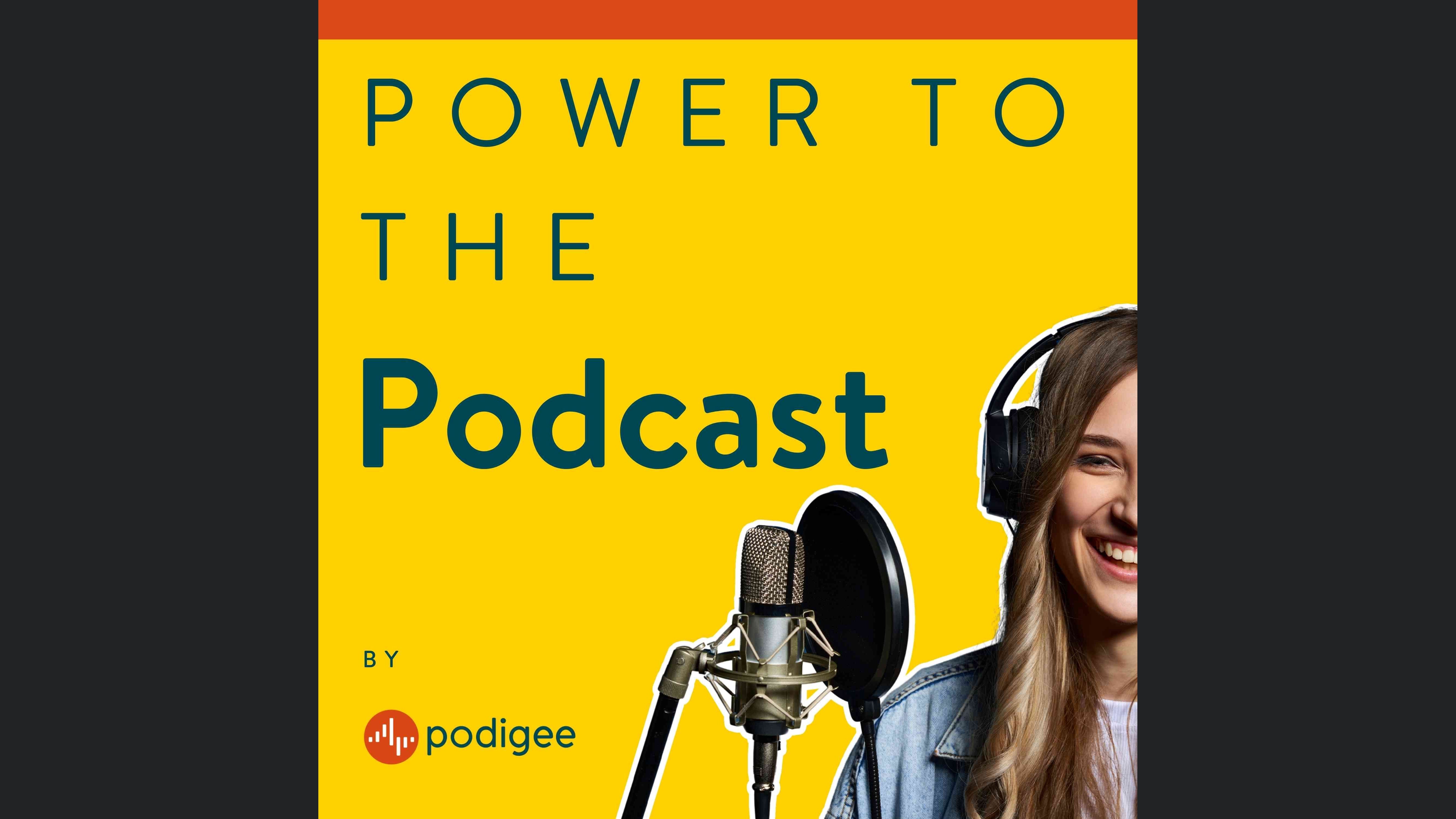 Power To The Podcast - Podcast starten, monetarisieren und zum Erfolg führen