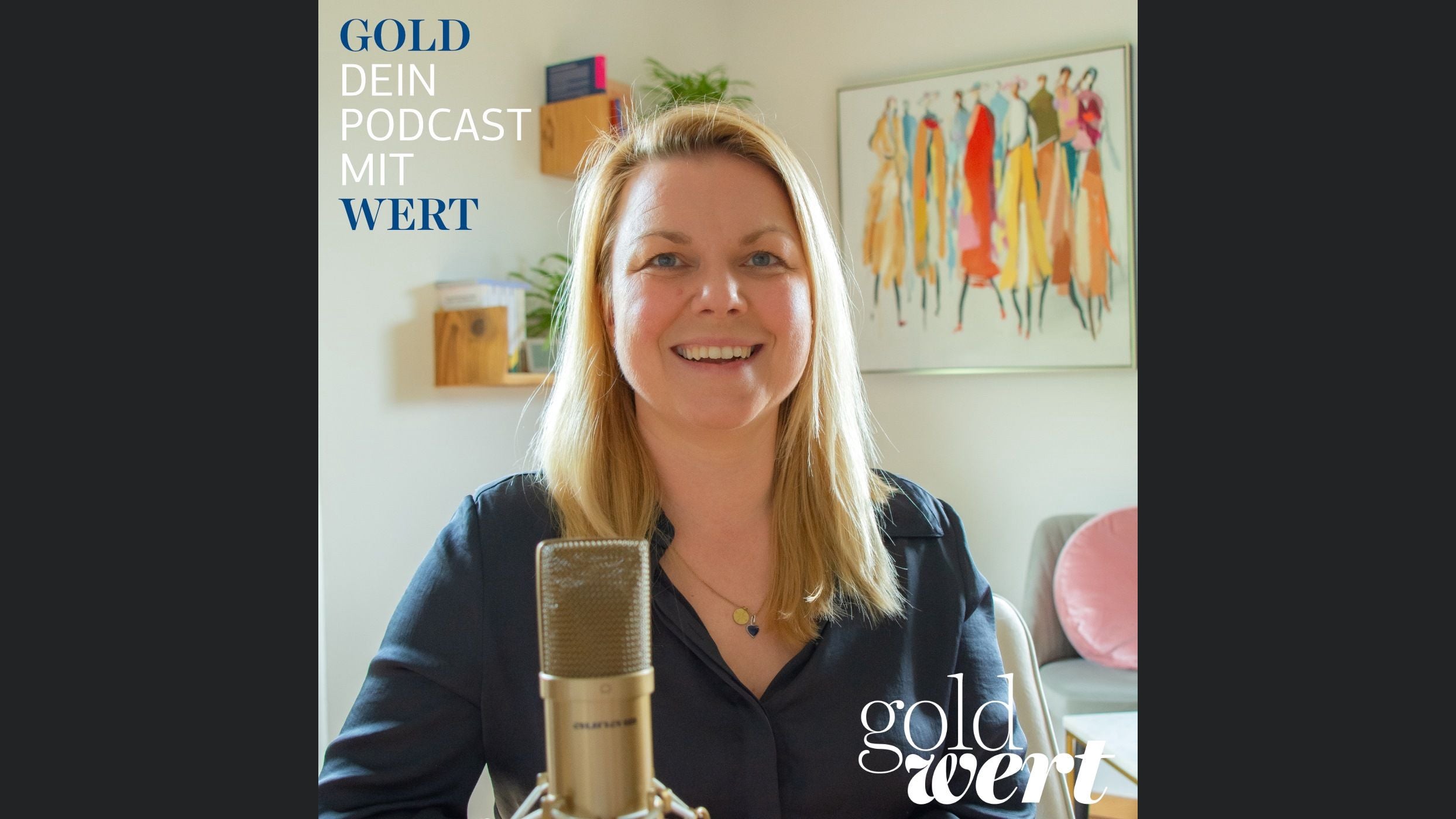 GOLD _ dein Podcast mit _ WERT