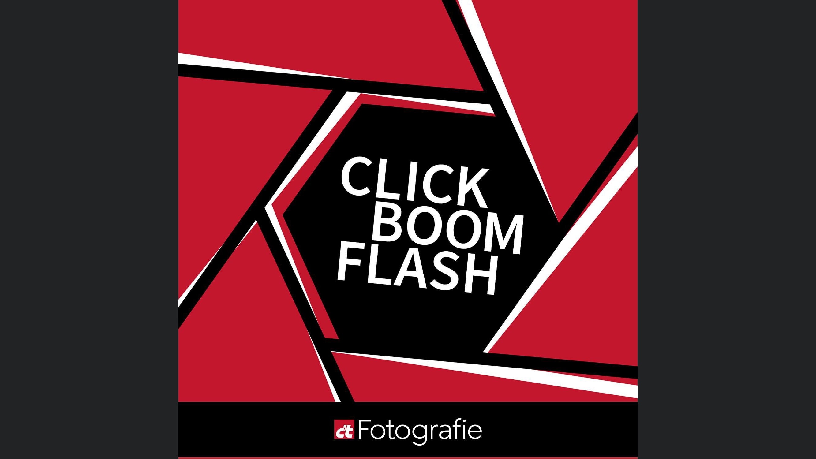 CLICK BOOM FLASH - Geschichten aus der Fotowelt