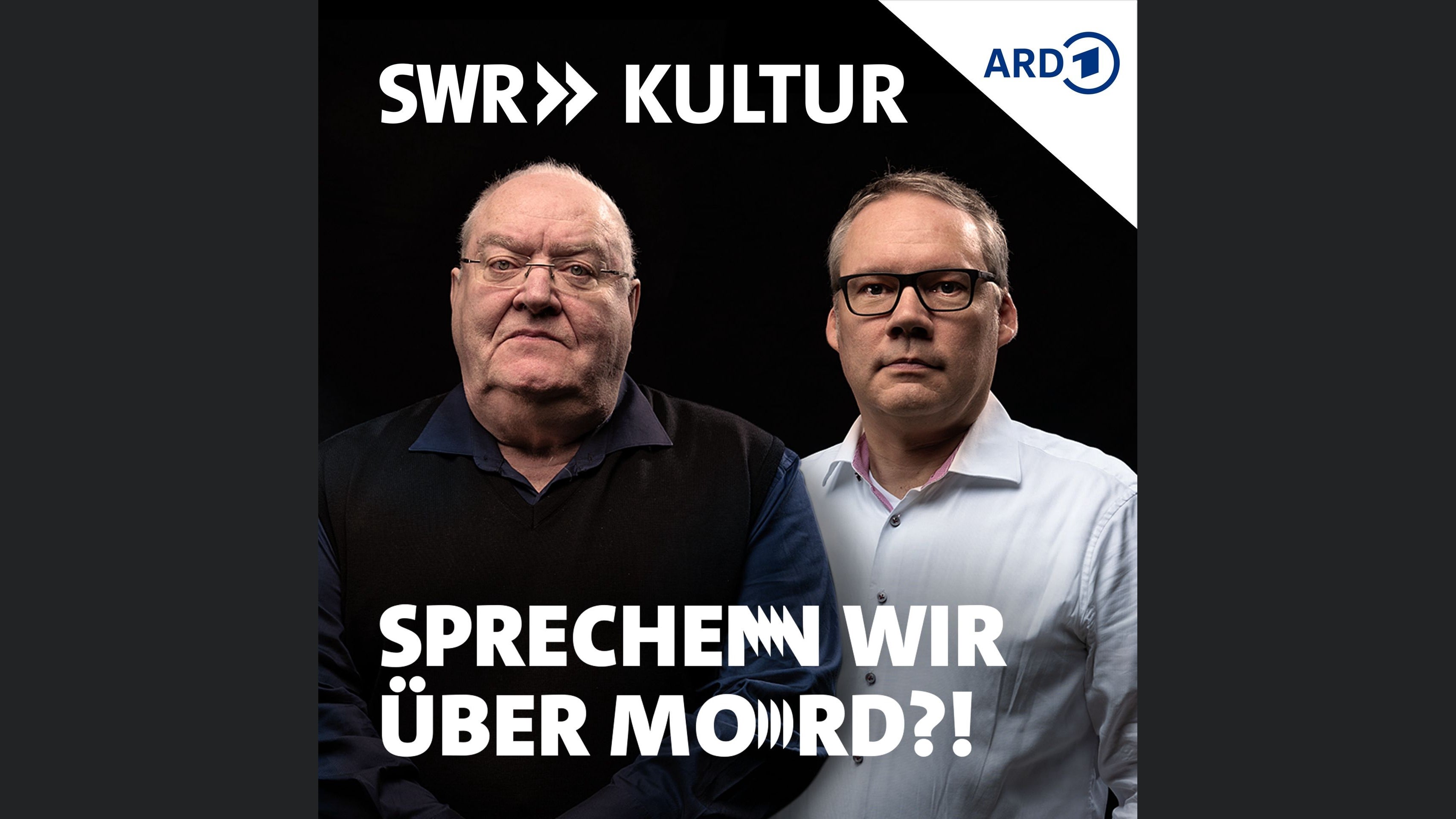 Sprechen wir über Mord?! Der SWR Kultur True Crime Podcast