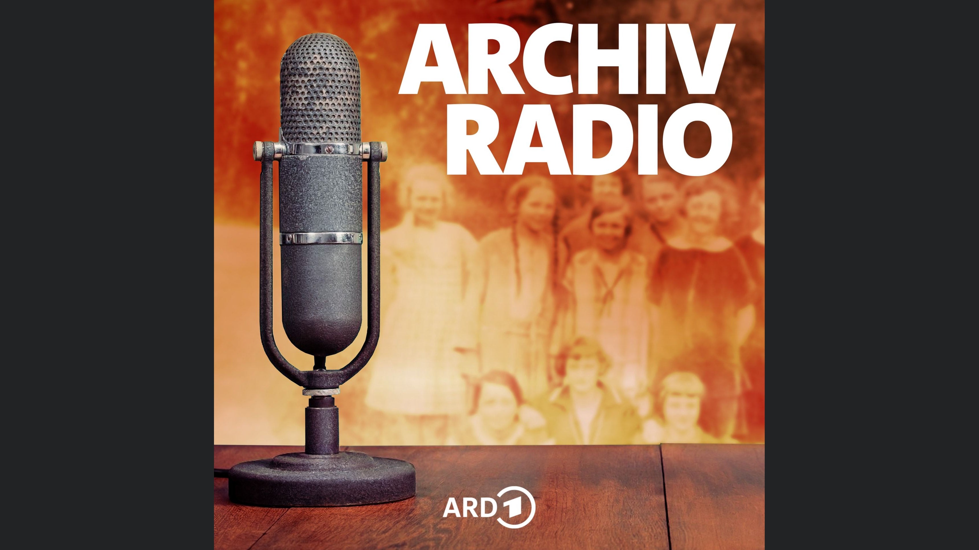 Archivradio – Geschichte im Original