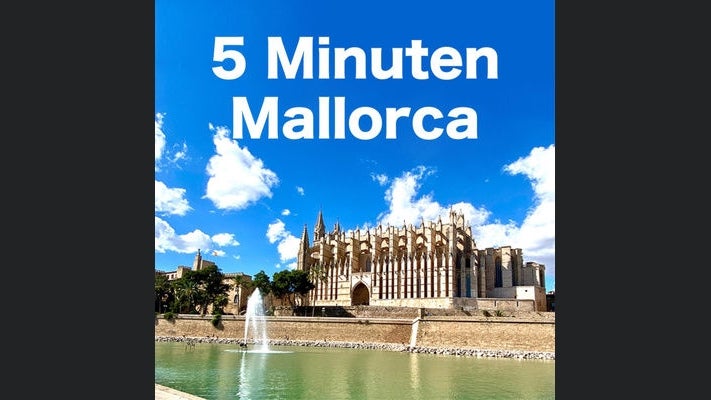 5 Minuten Mallorca | der Insel-Podcast
