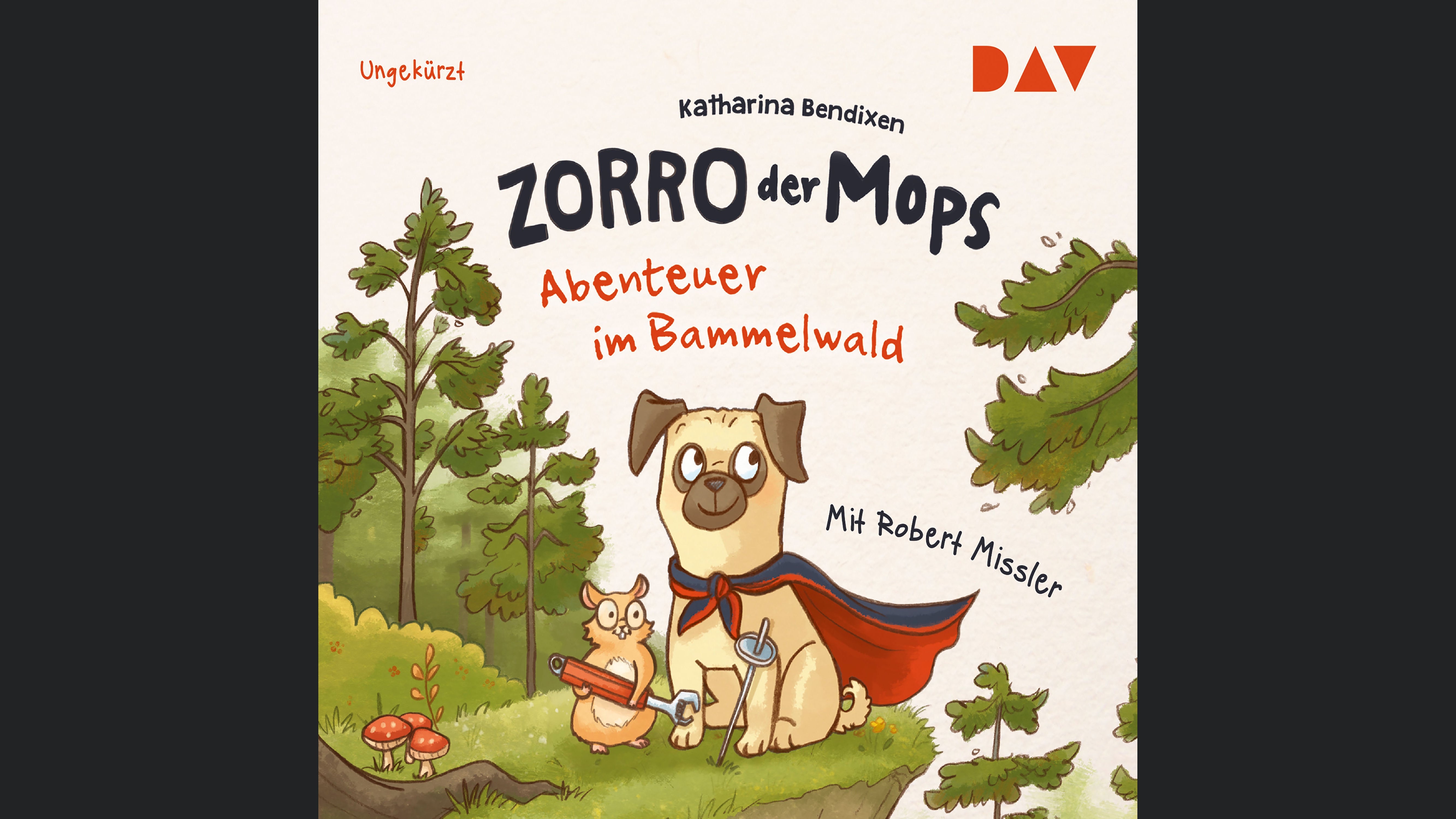 Zorro, der Mops – Teil 1: Abenteuer im Bammelwald