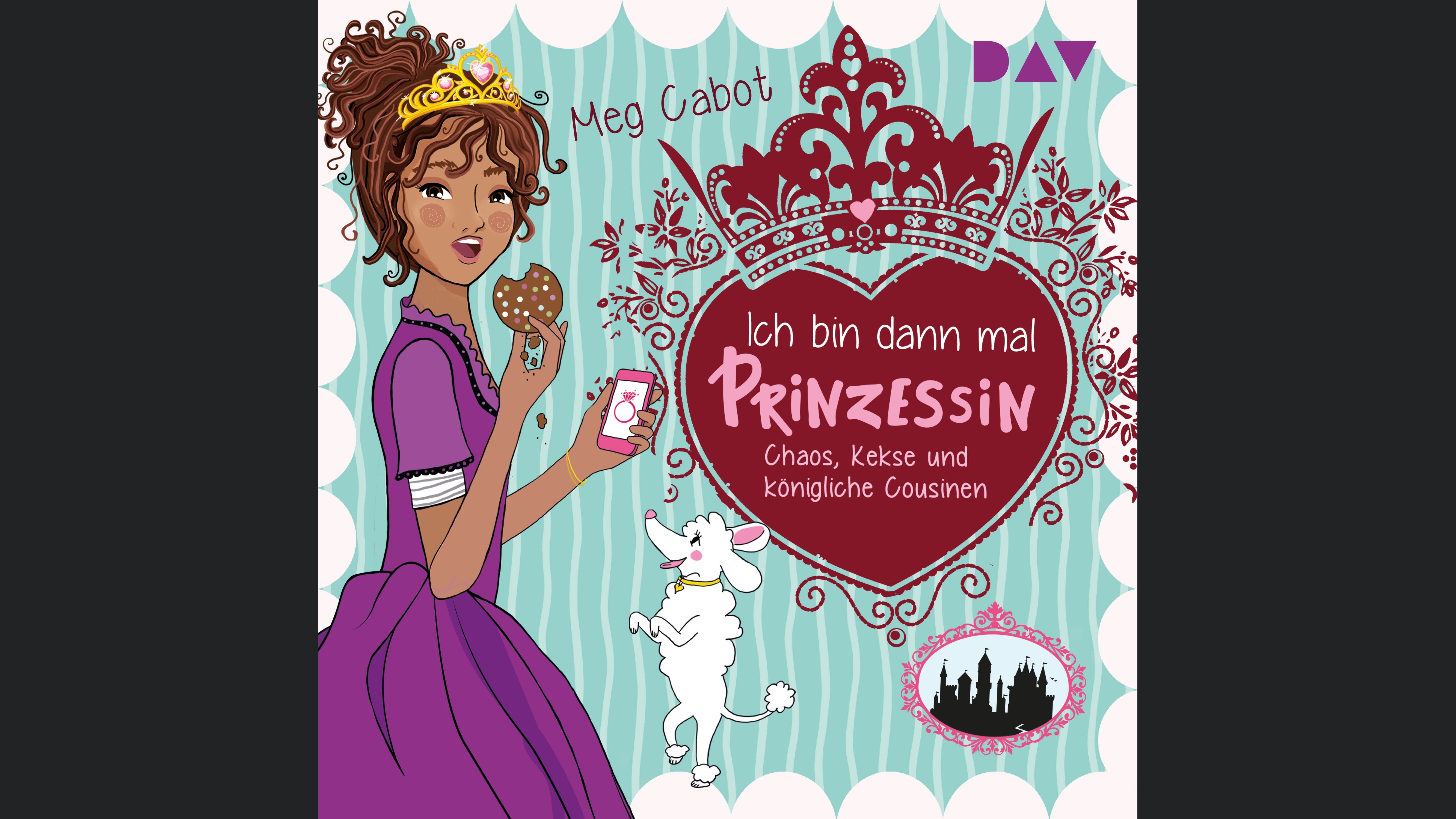 Ich bin dann mal Prinzessin – Teil 2: Chaos, Kekse und königliche Cousinen