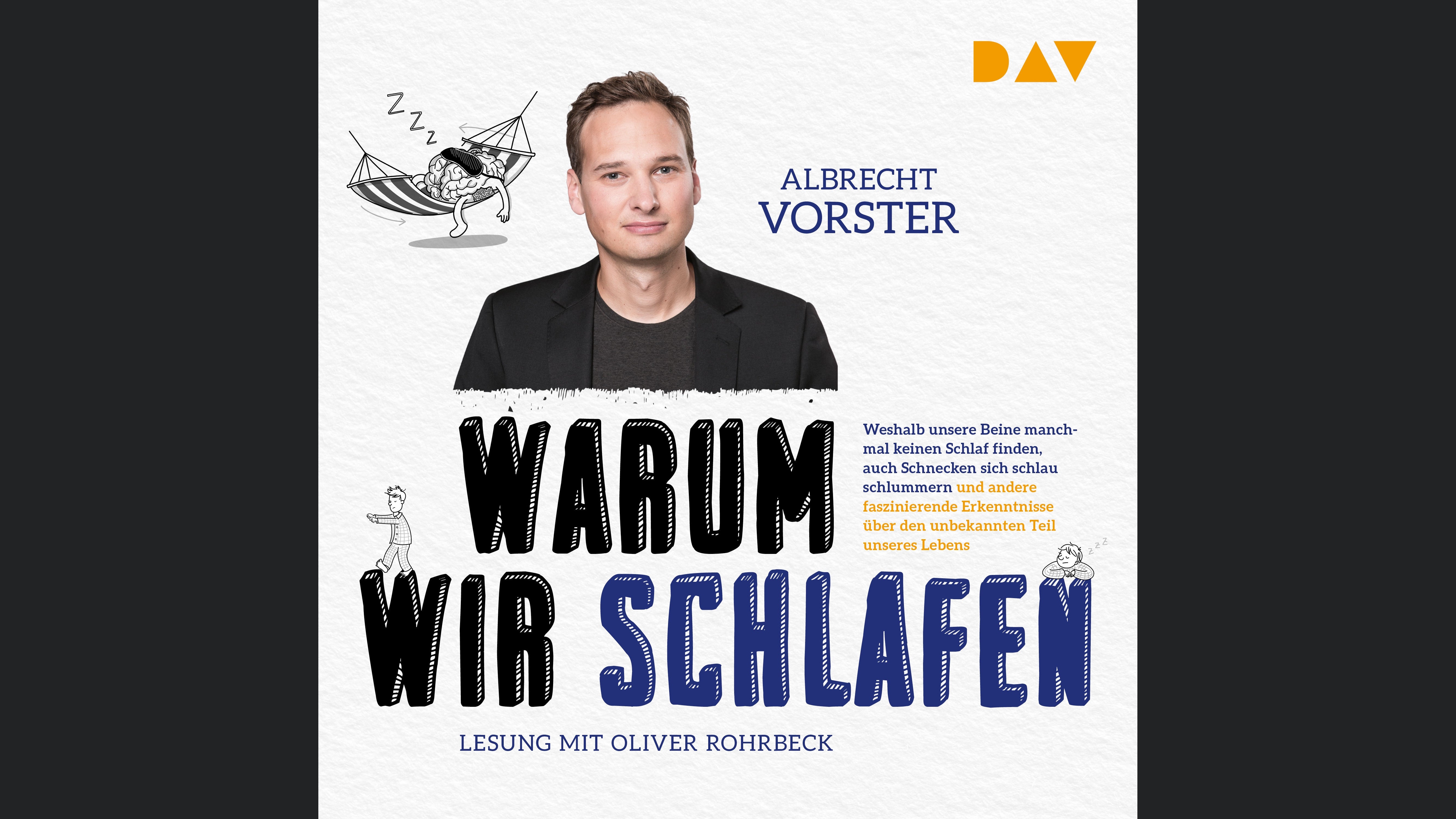 Warum wir schlafen – Faszinierende Erkenntnisse über den unbekannten Teil unseres Lebens