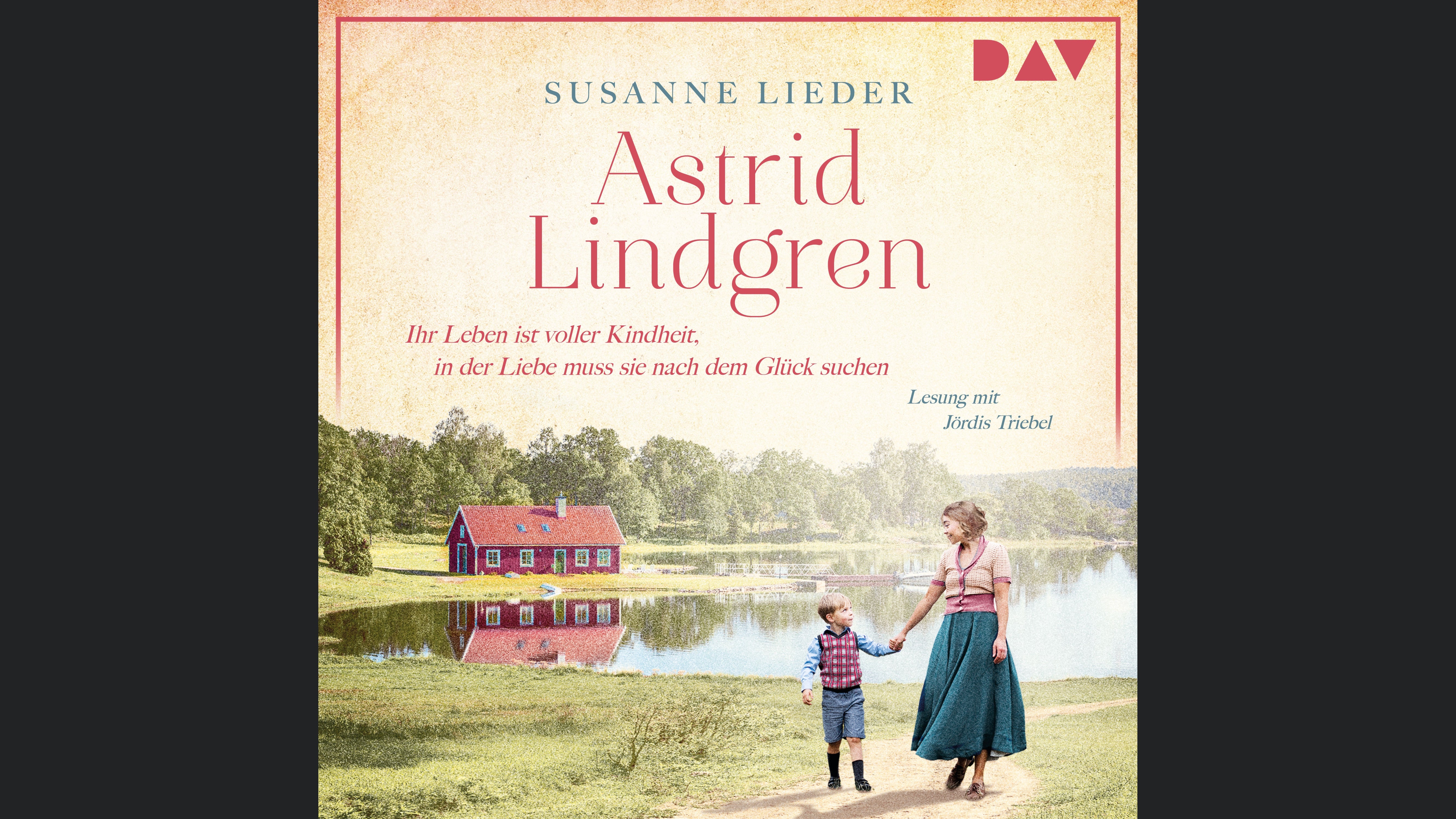 Astrid Lindgren. Ihr Leben ist voller Kindheit, in der Liebe muss sie nach dem Glück suchen
