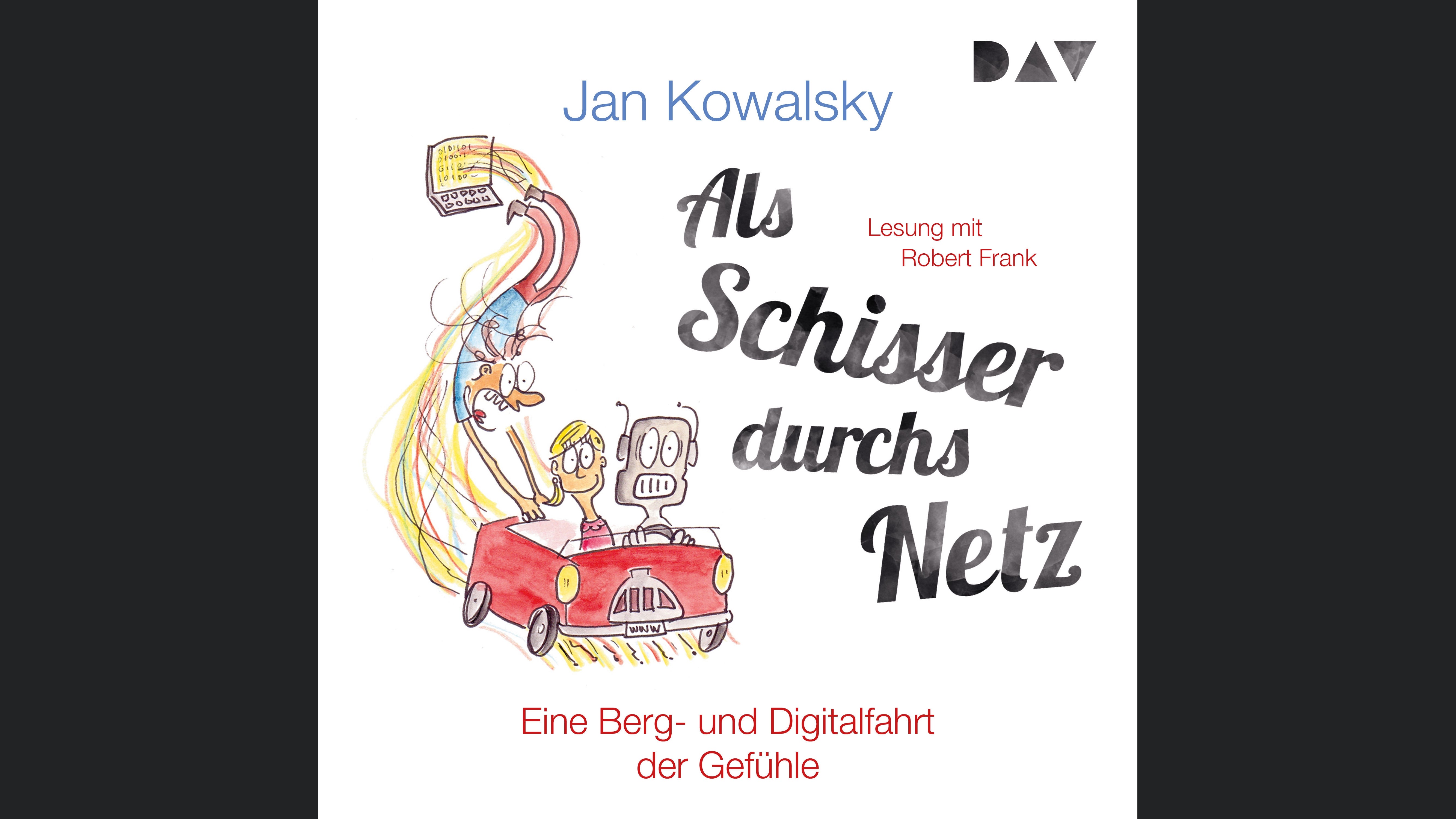 Als Schisser durchs Netz. Eine Berg- und Digitalfahrt der Gefühle