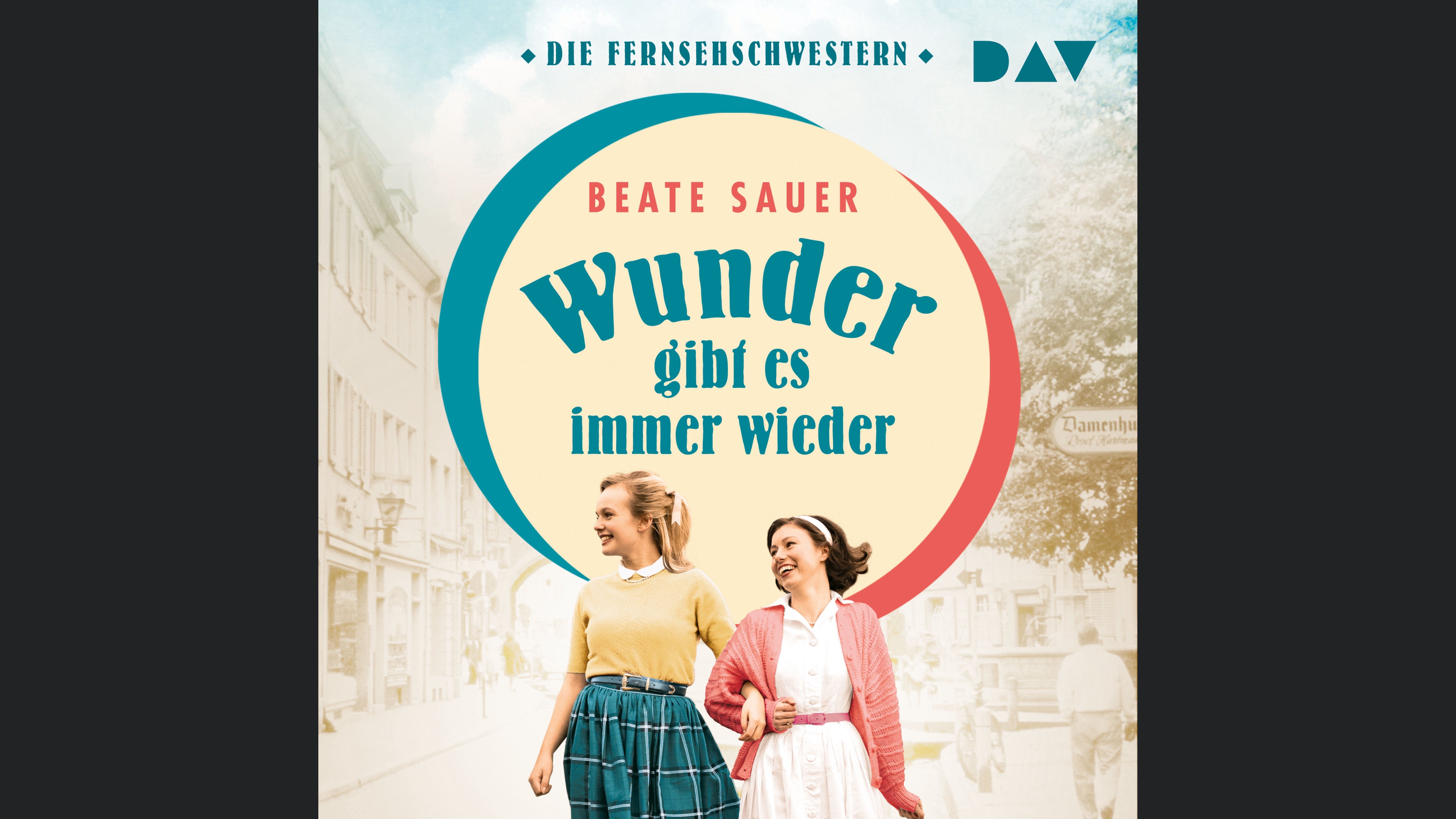 Wunder gibt es immer wieder (Die Fernsehschwestern 1)