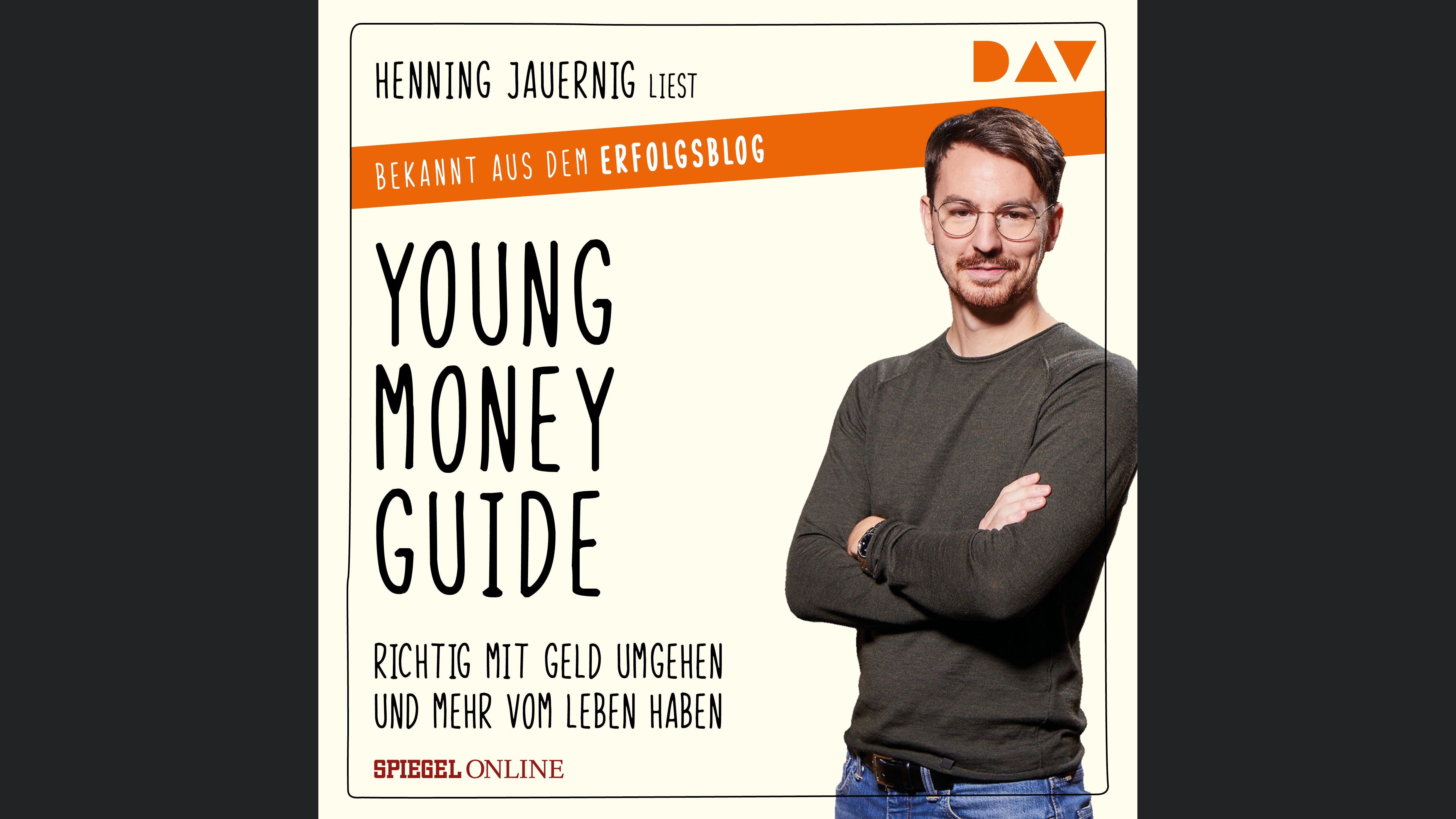 Young Money Guide: Richtig mit Geld umgehen und mehr vom Leben haben