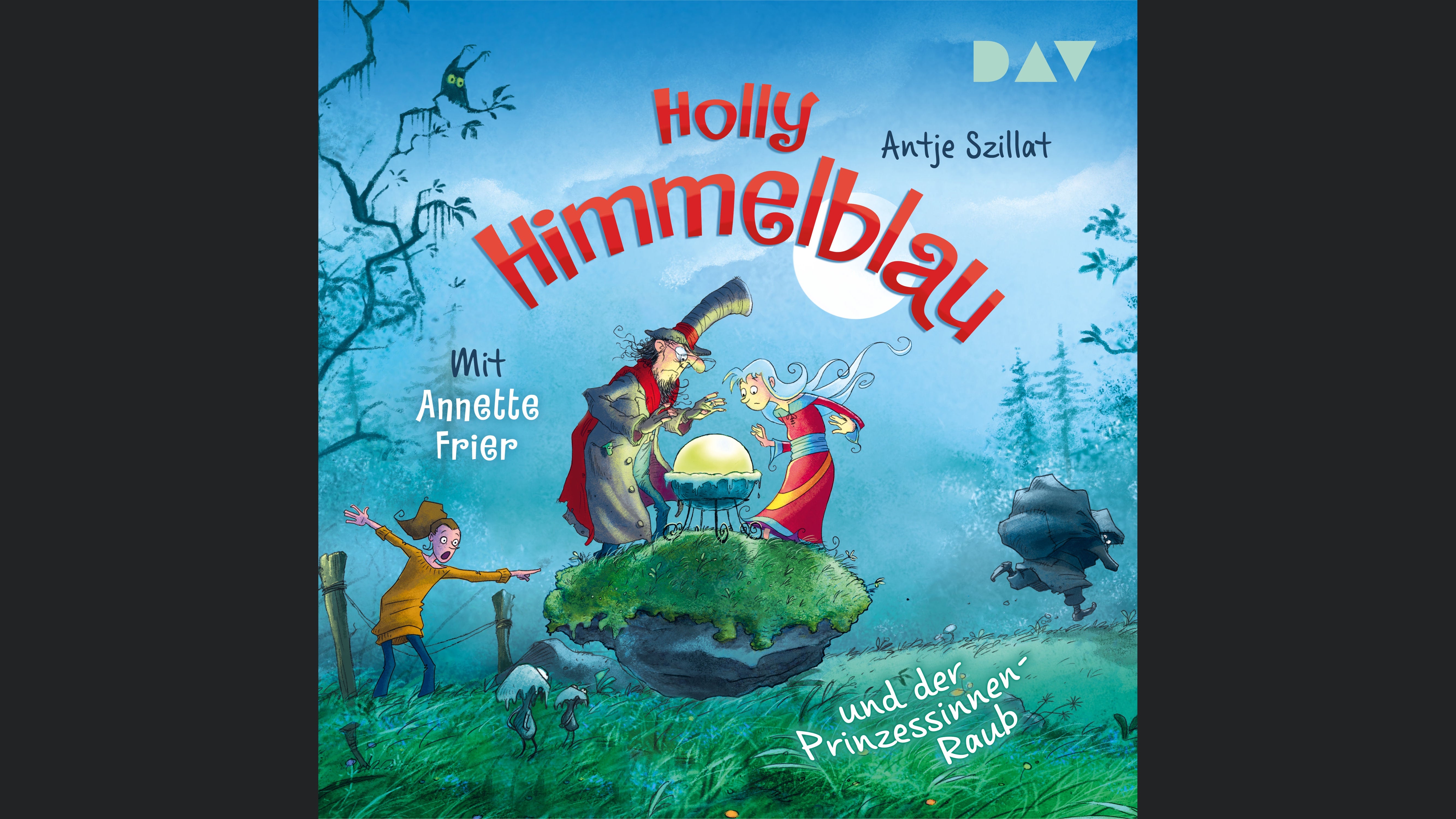 Holly Himmelblau und der Prinzessinnen-Raub (Teil 3)