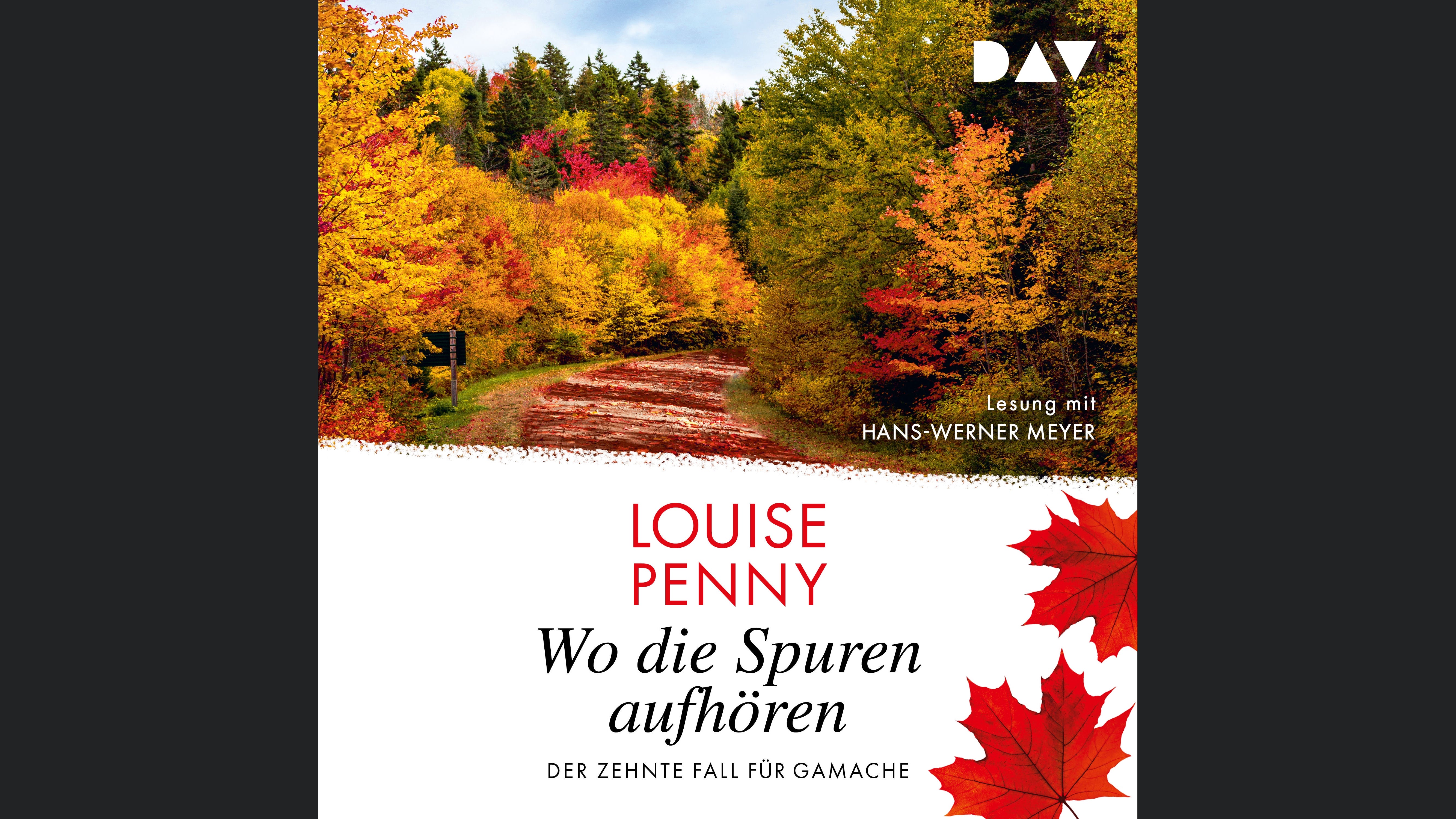 Wo die Spuren aufhören. Der zehnte Fall für Gamache