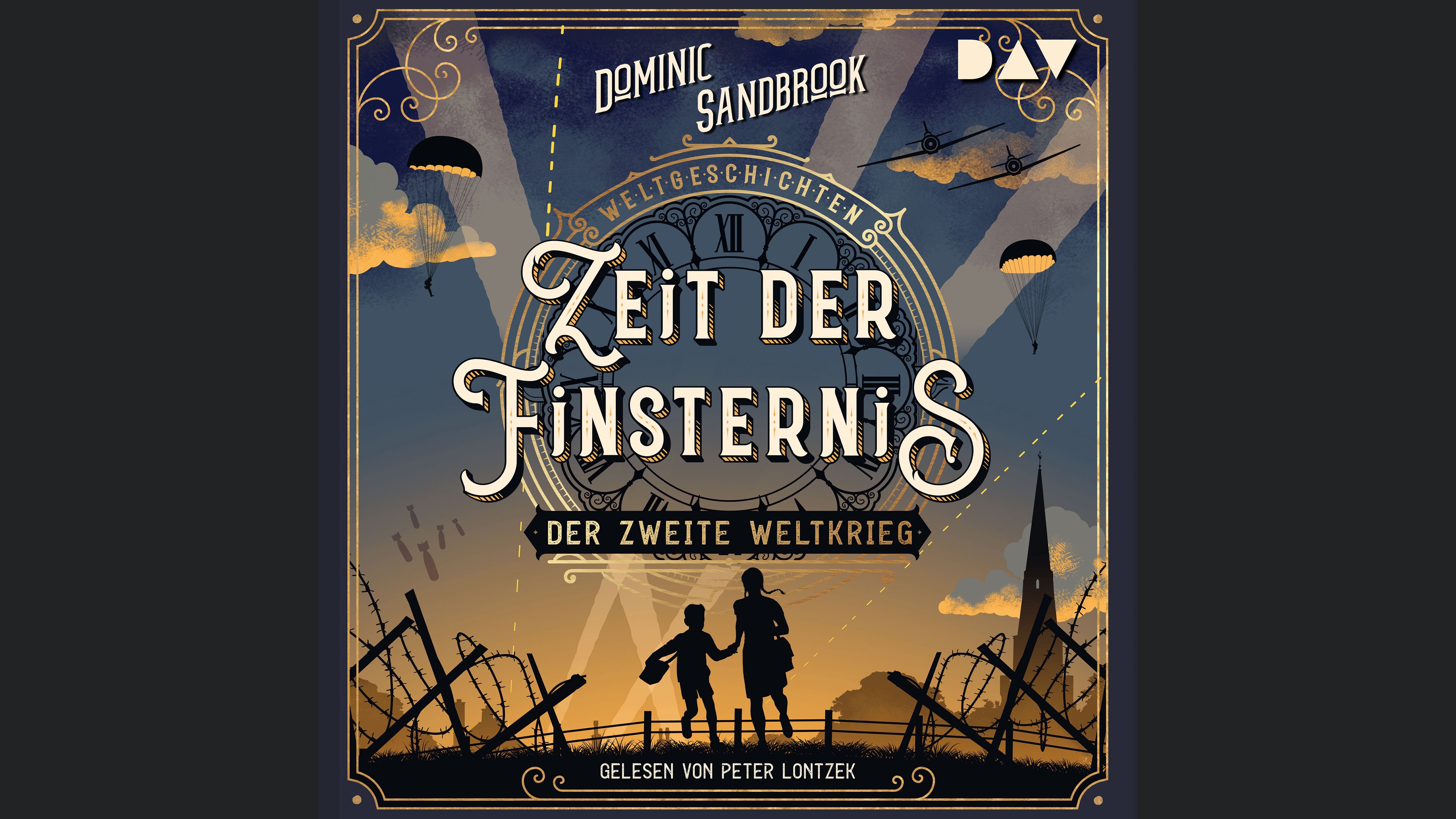 Weltgeschichte(n). Zeit der Finsternis: Der Zweite Weltkrieg