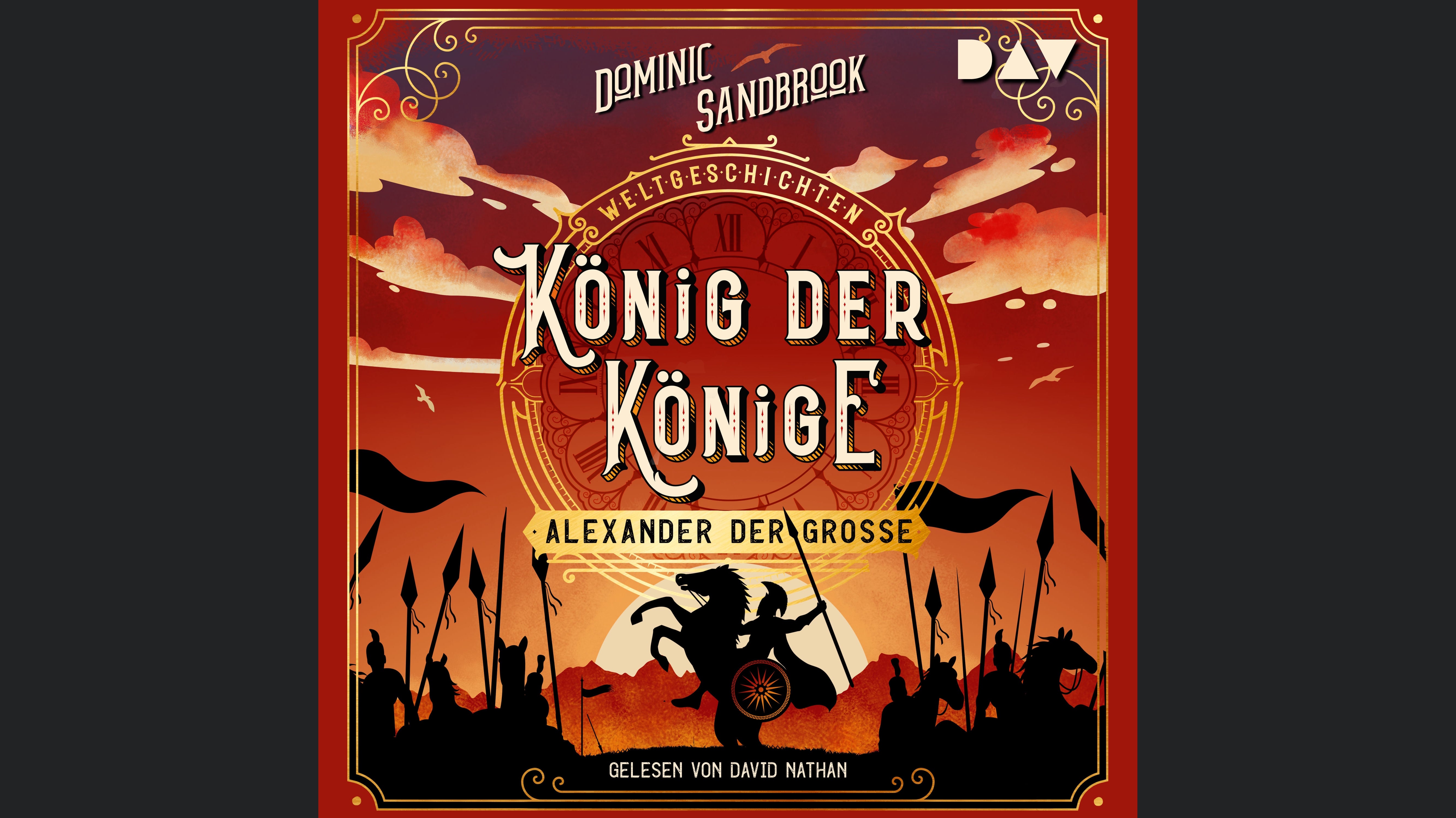 Weltgeschichte(n). König der Könige: Alexander der Große