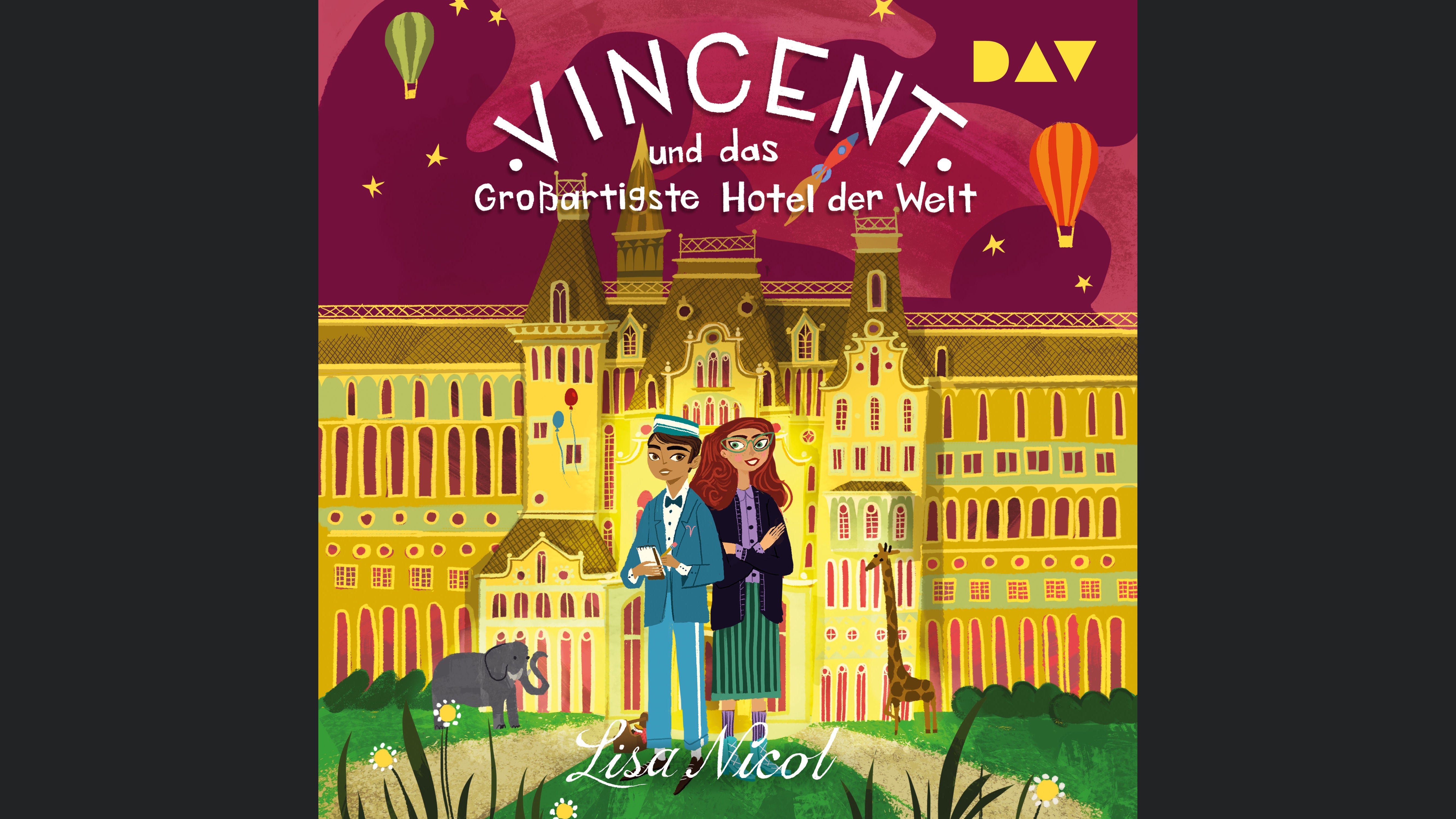 Vincent und das Großartigste Hotel der Welt