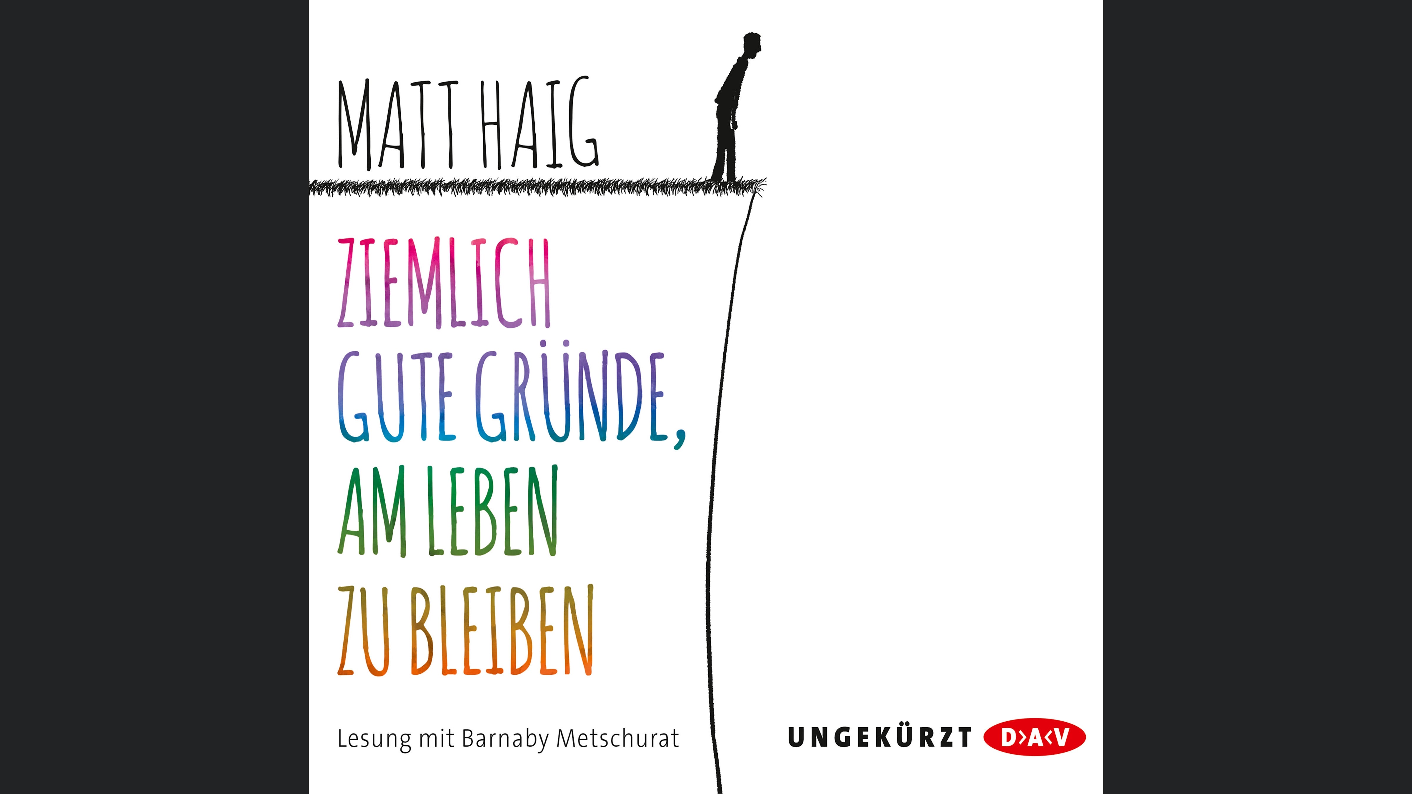 Ziemlich gute Gründe, am Leben zu bleiben