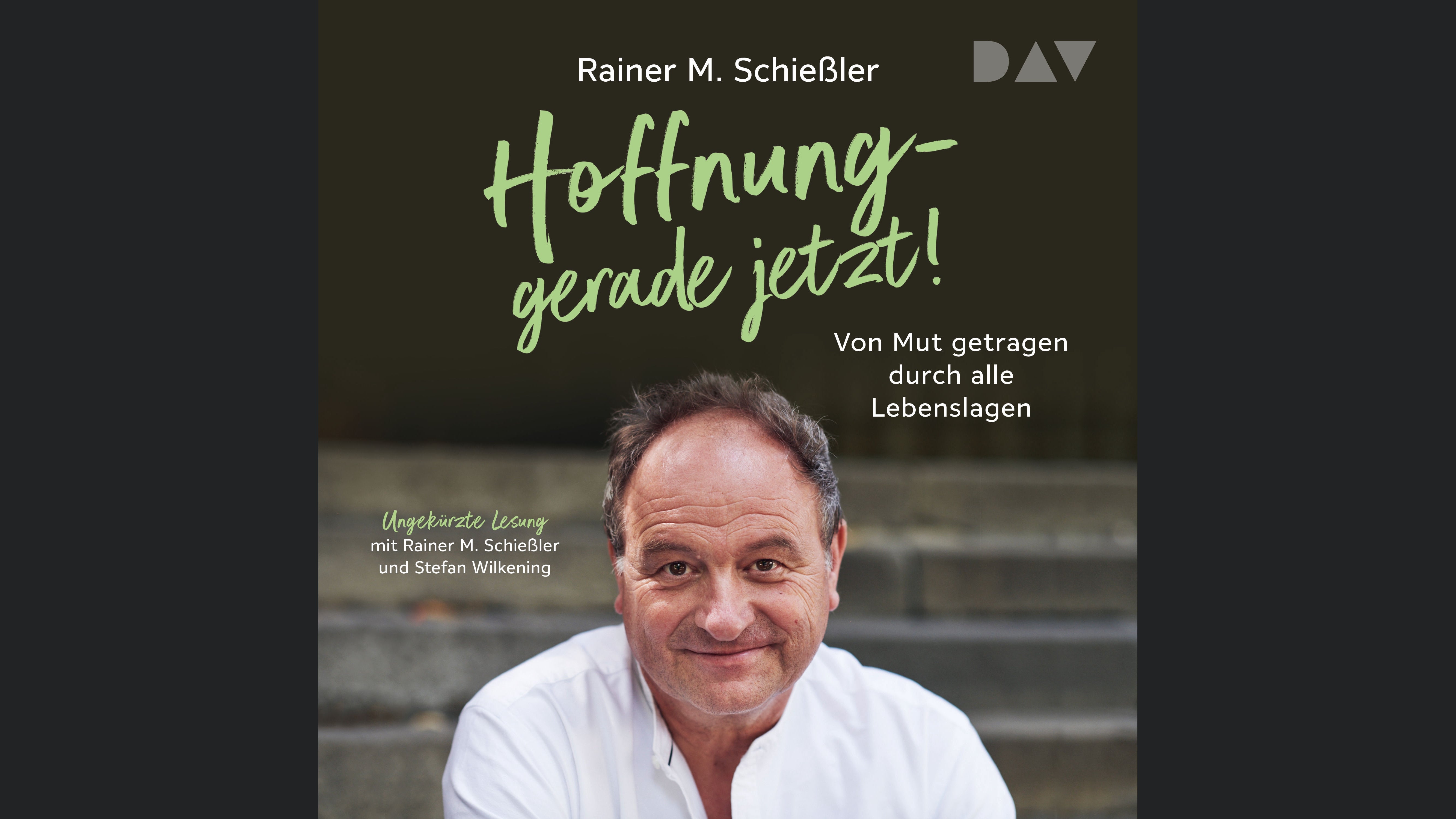 Hoffnung – gerade jetzt! Von Mut getragen durch alle Lebenslagen