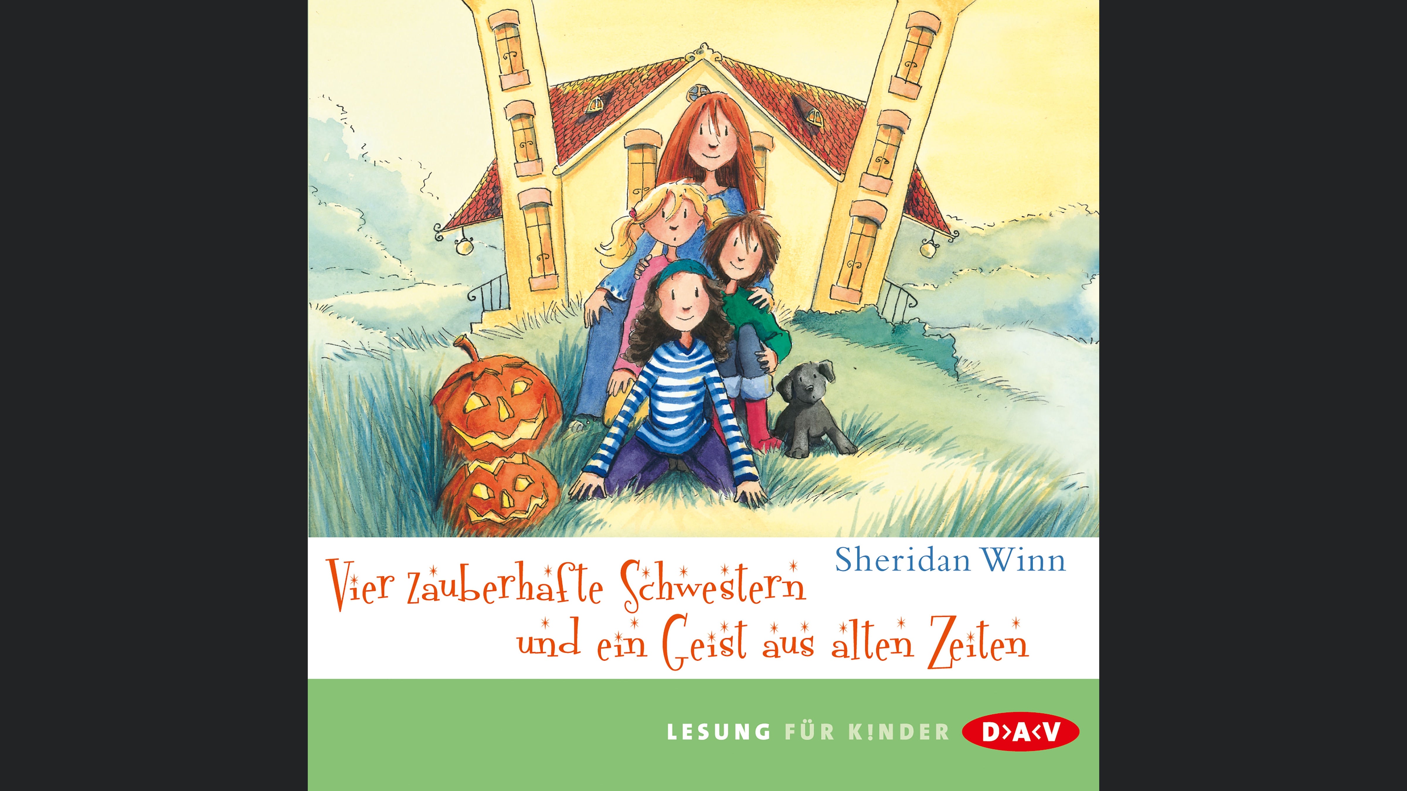Vier zauberhafte Schwestern und ein Geist aus alten Zeiten
