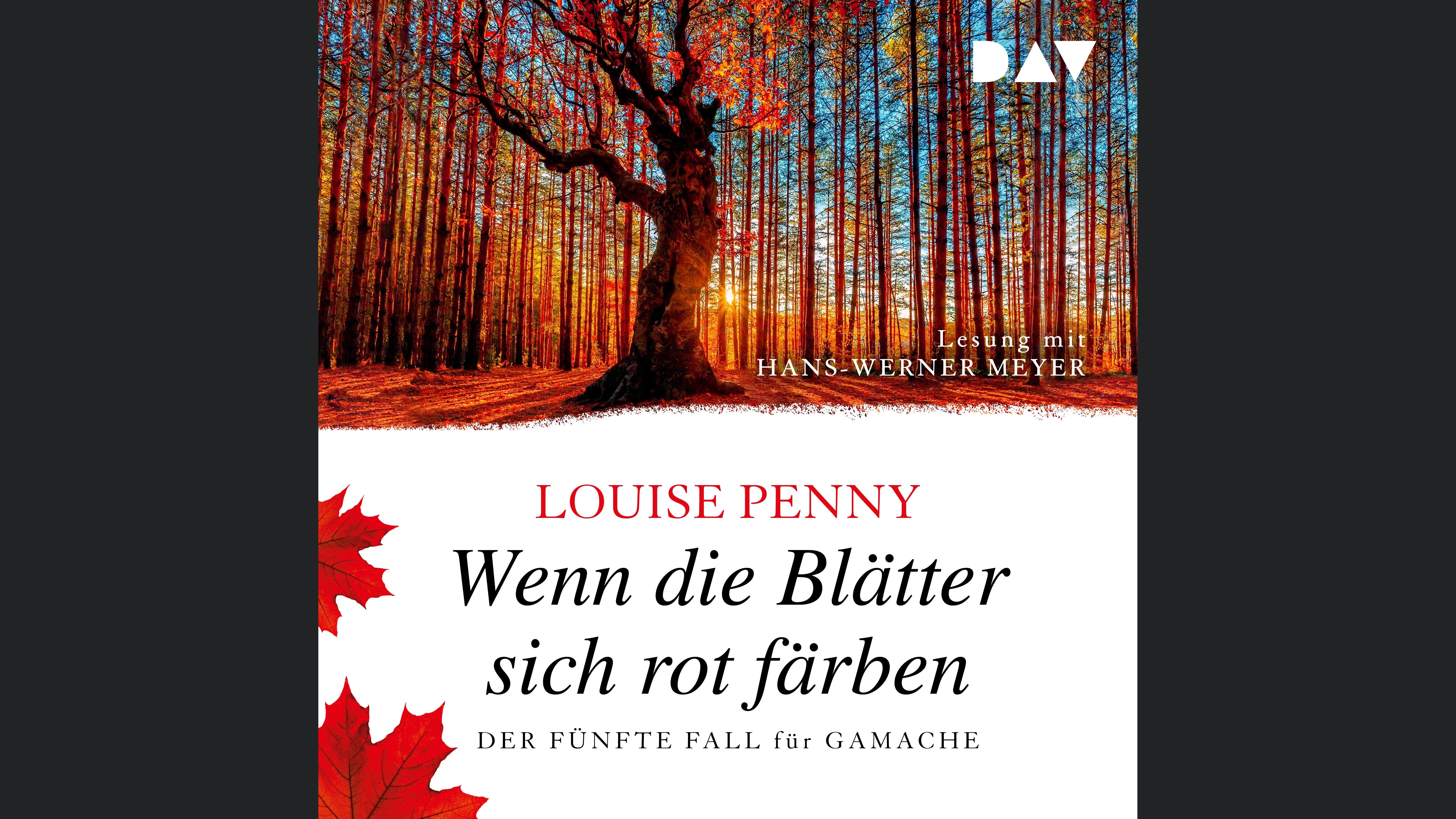Wenn die Blätter sich rot färben. Der fünfte Fall für Gamache