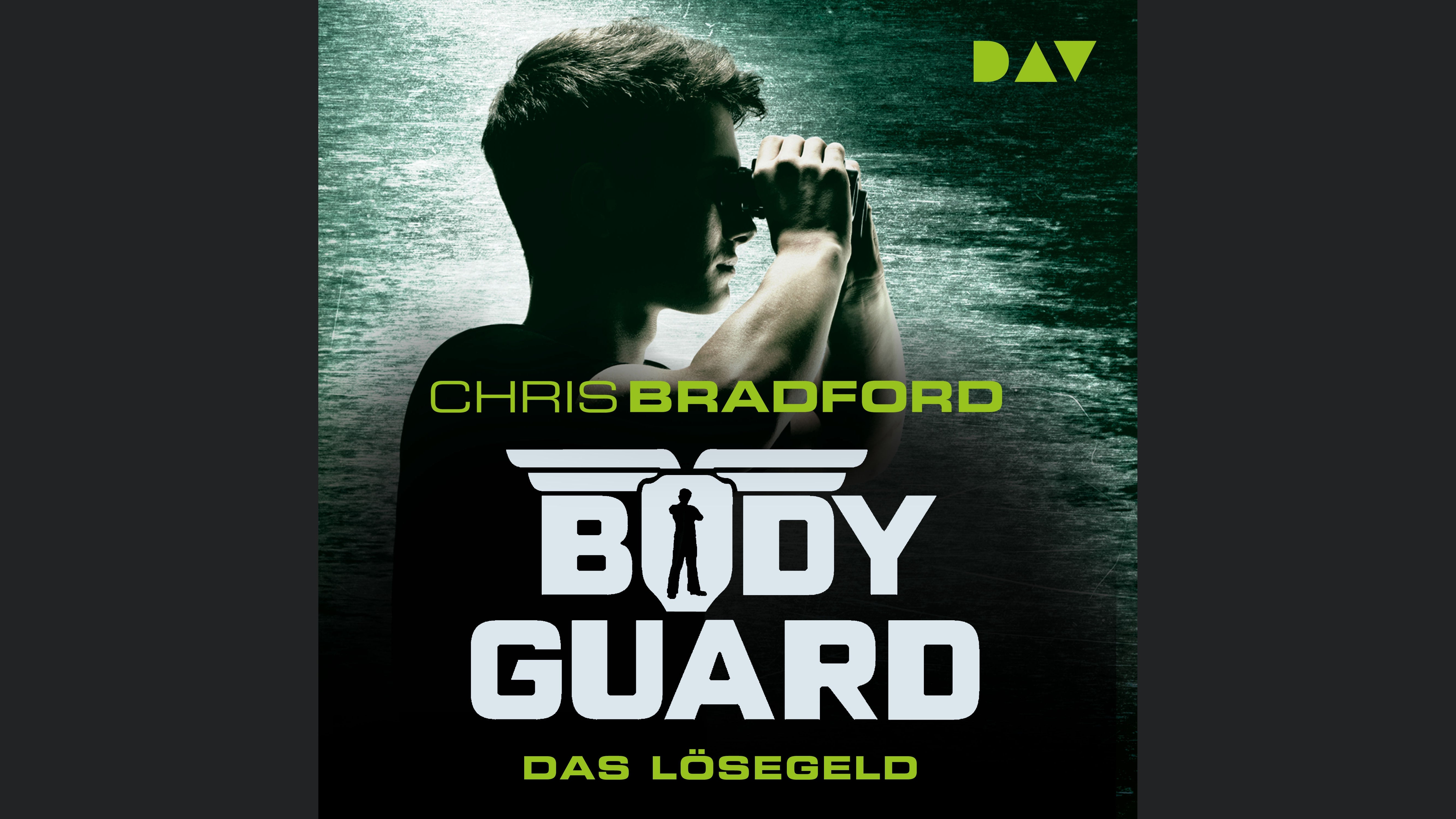 Bodyguard Teil 2: Das Lösegeld - ungekürzt