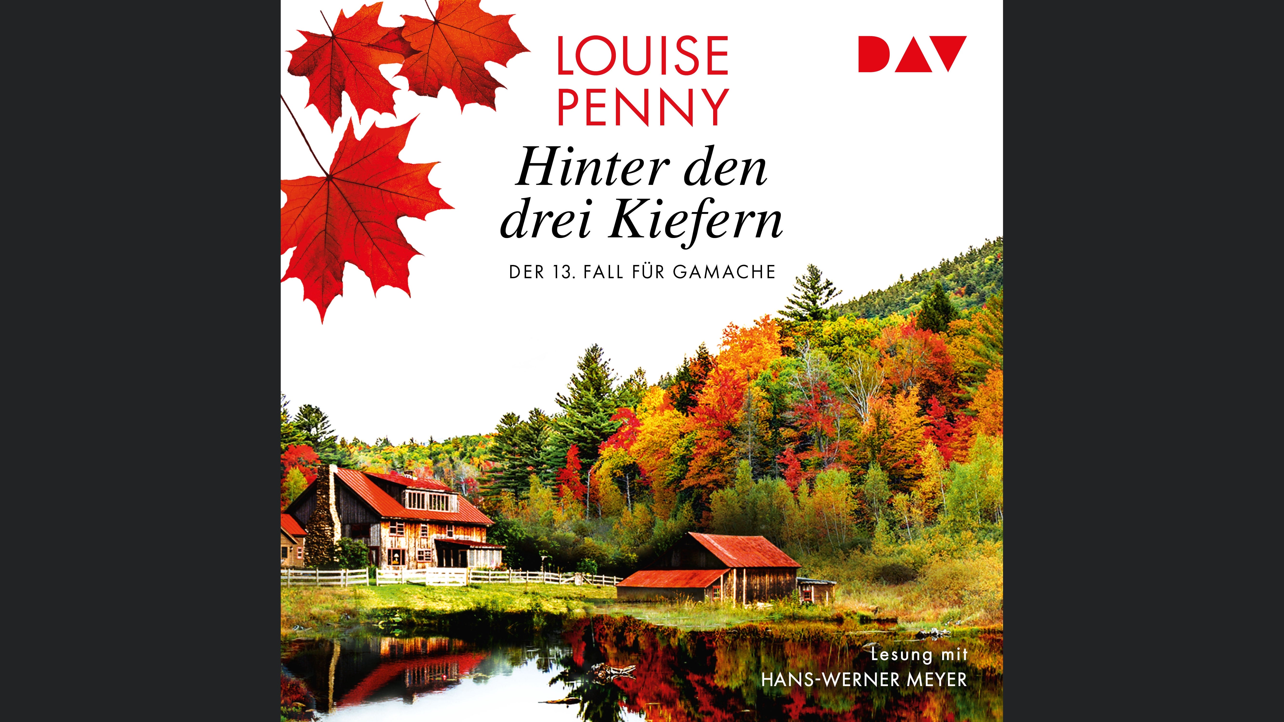 Hinter den drei Kiefern. Der 13. Fall für Gamache