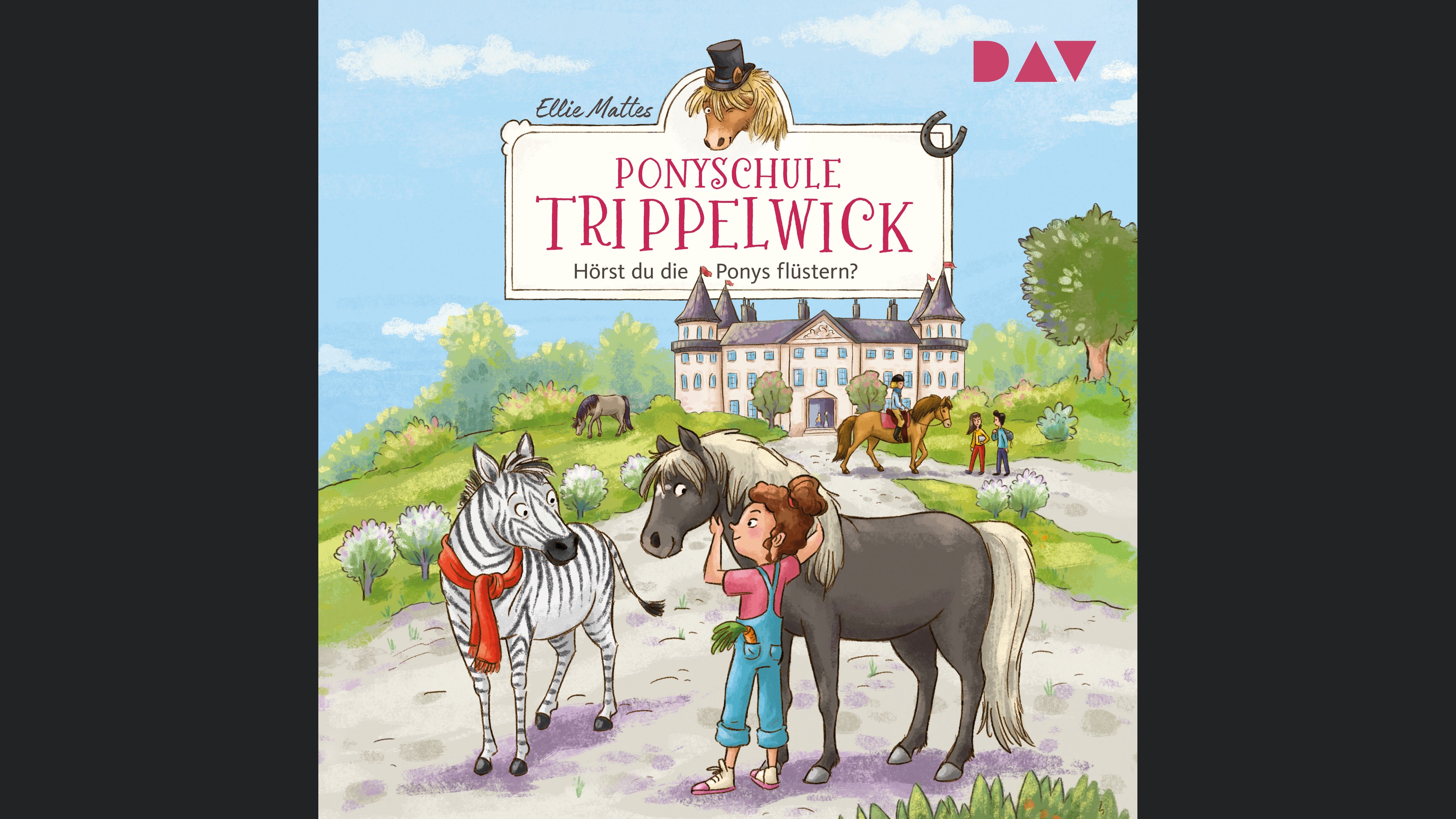Ponyschule Trippelwick – Teil 1: Hörst du die Ponys flüstern?