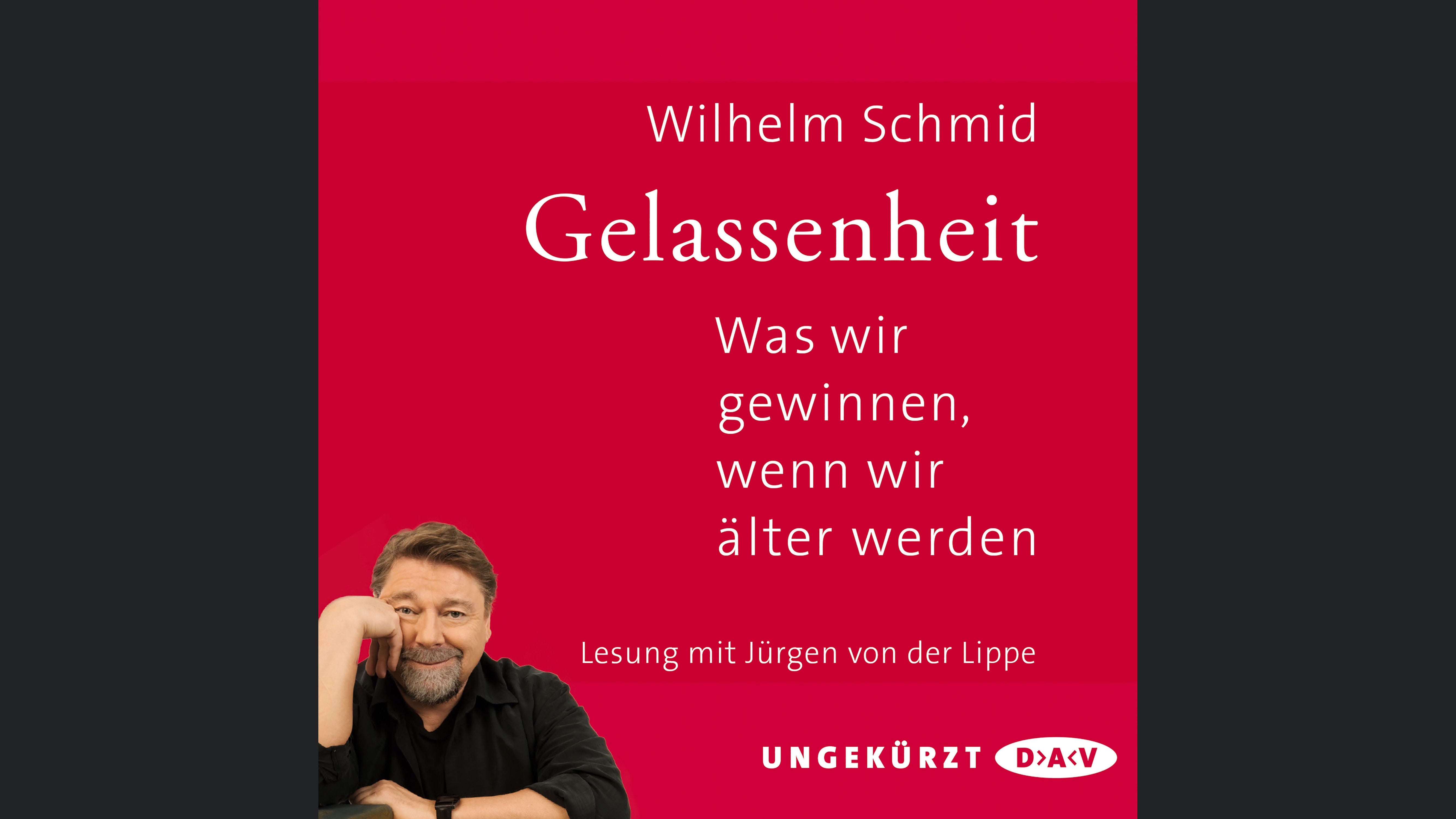 Gelassenheit. Was wir gewinnen, wenn wir älter werden