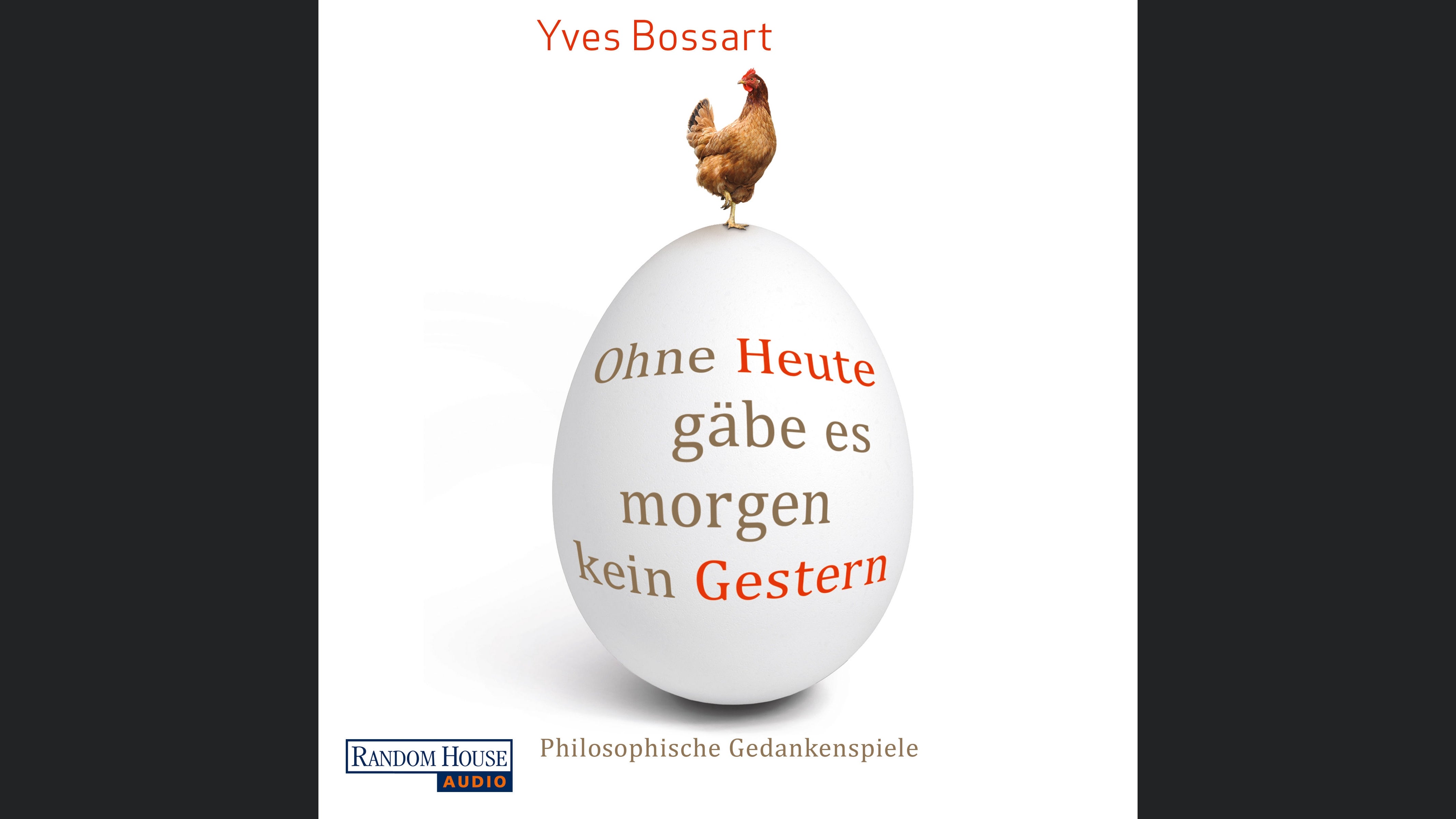 Ohne Heute gäbe es morgen kein Gestern