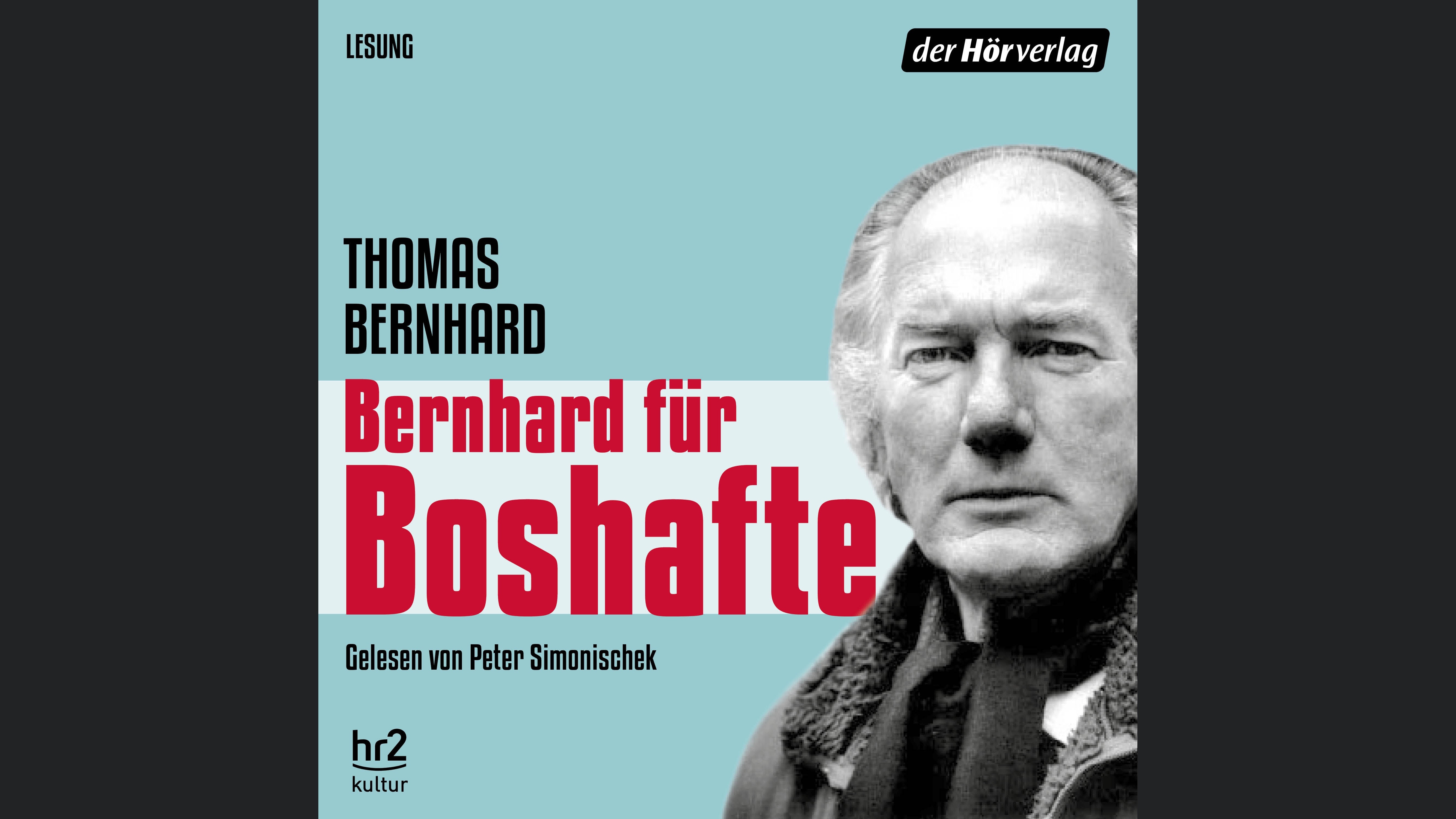 Bernhard für Boshafte