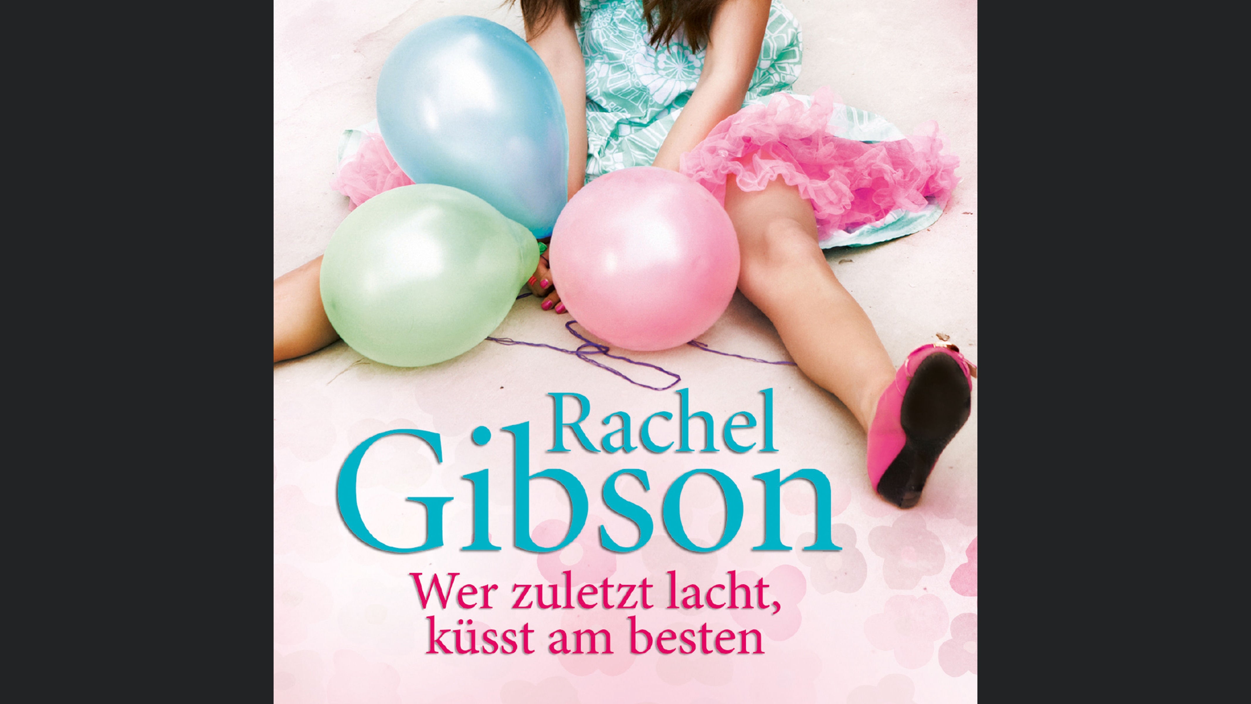 Wer zuletzt lacht, küsst am besten