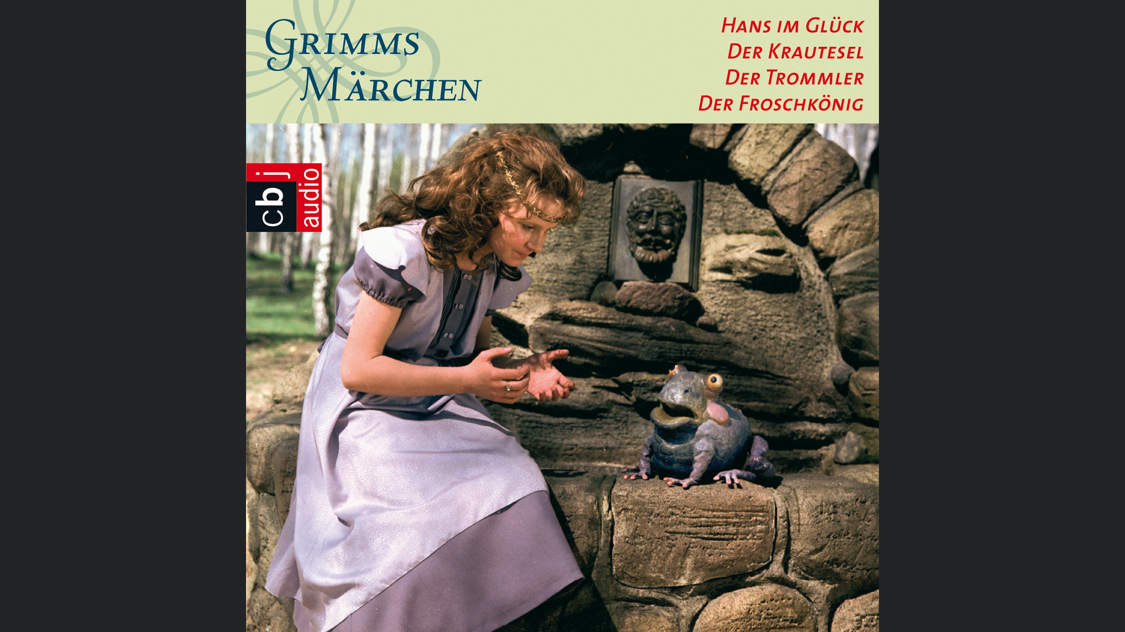 Hans im Glück, Der Krautesel, Der Trommler, Froschkönig
