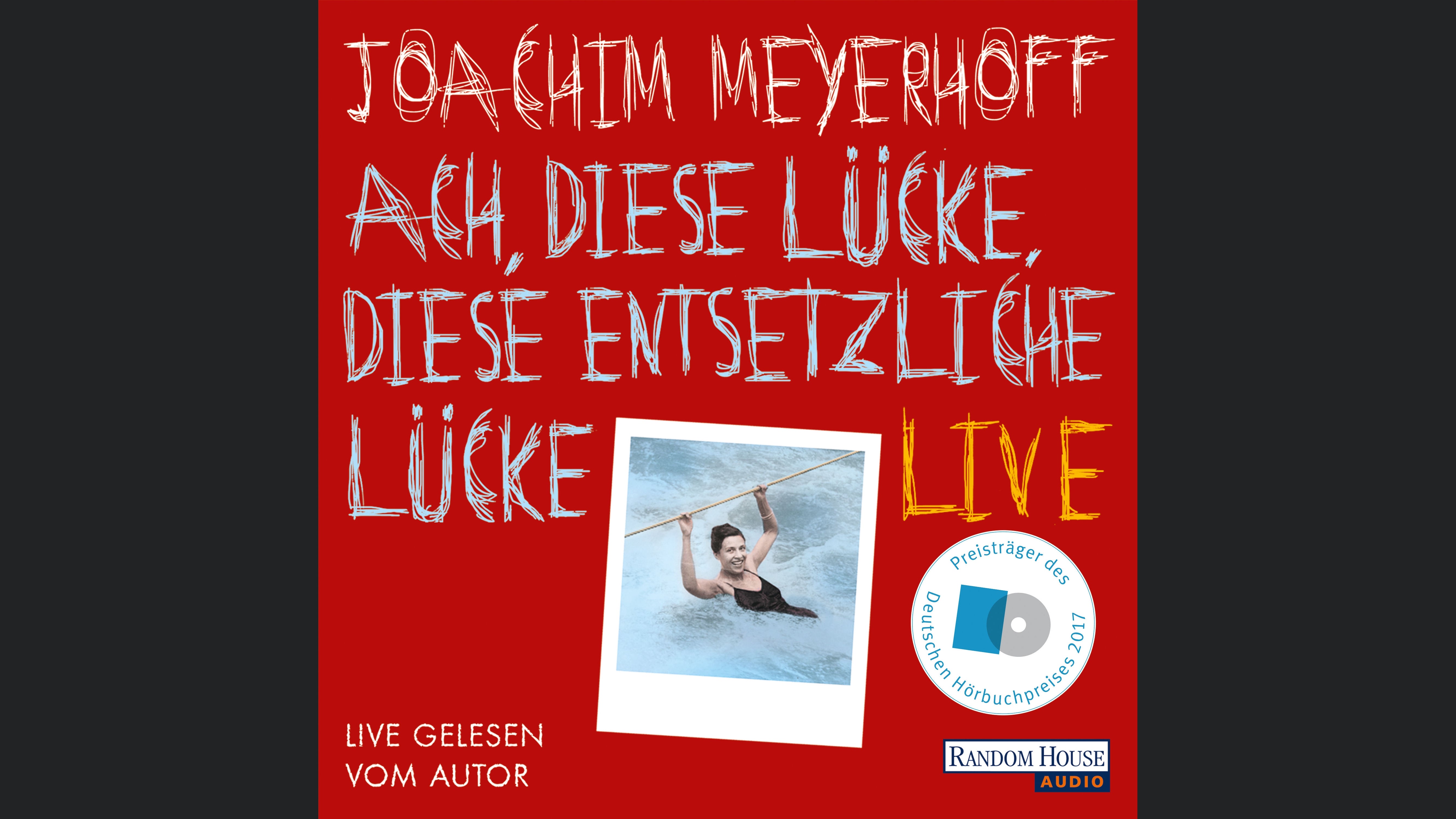 Ach, diese Lücke, diese entsetzliche Lücke. Live
