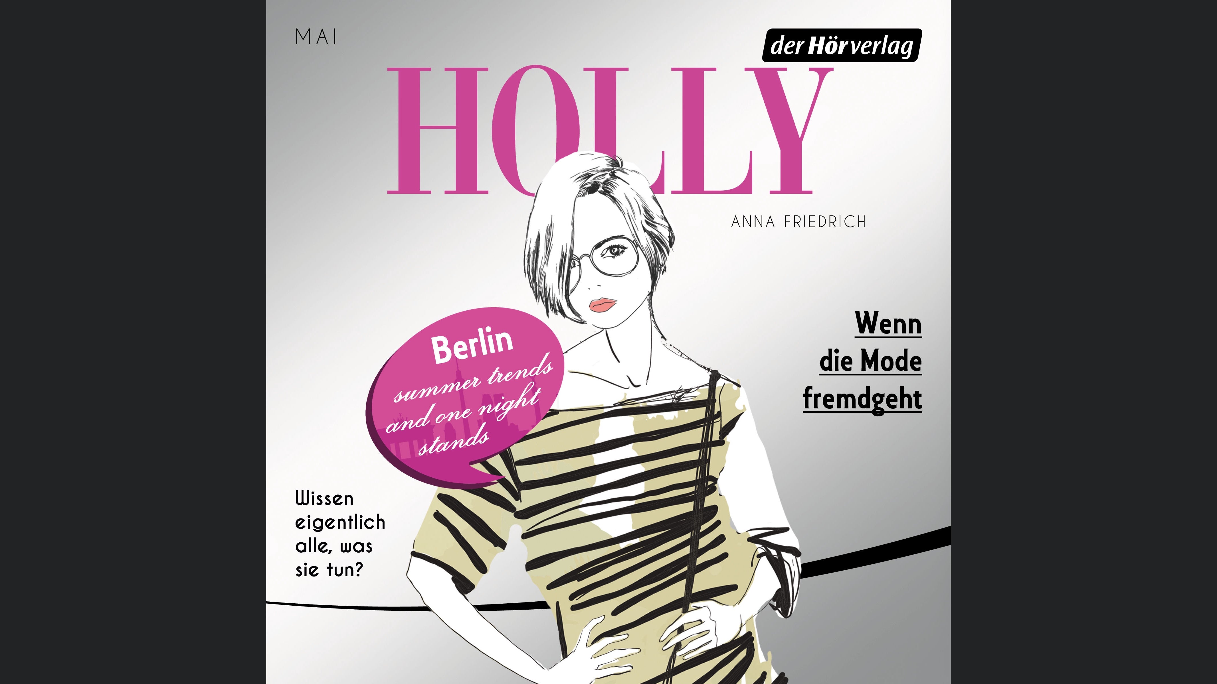 Holly. Wenn die Mode fremdgeht