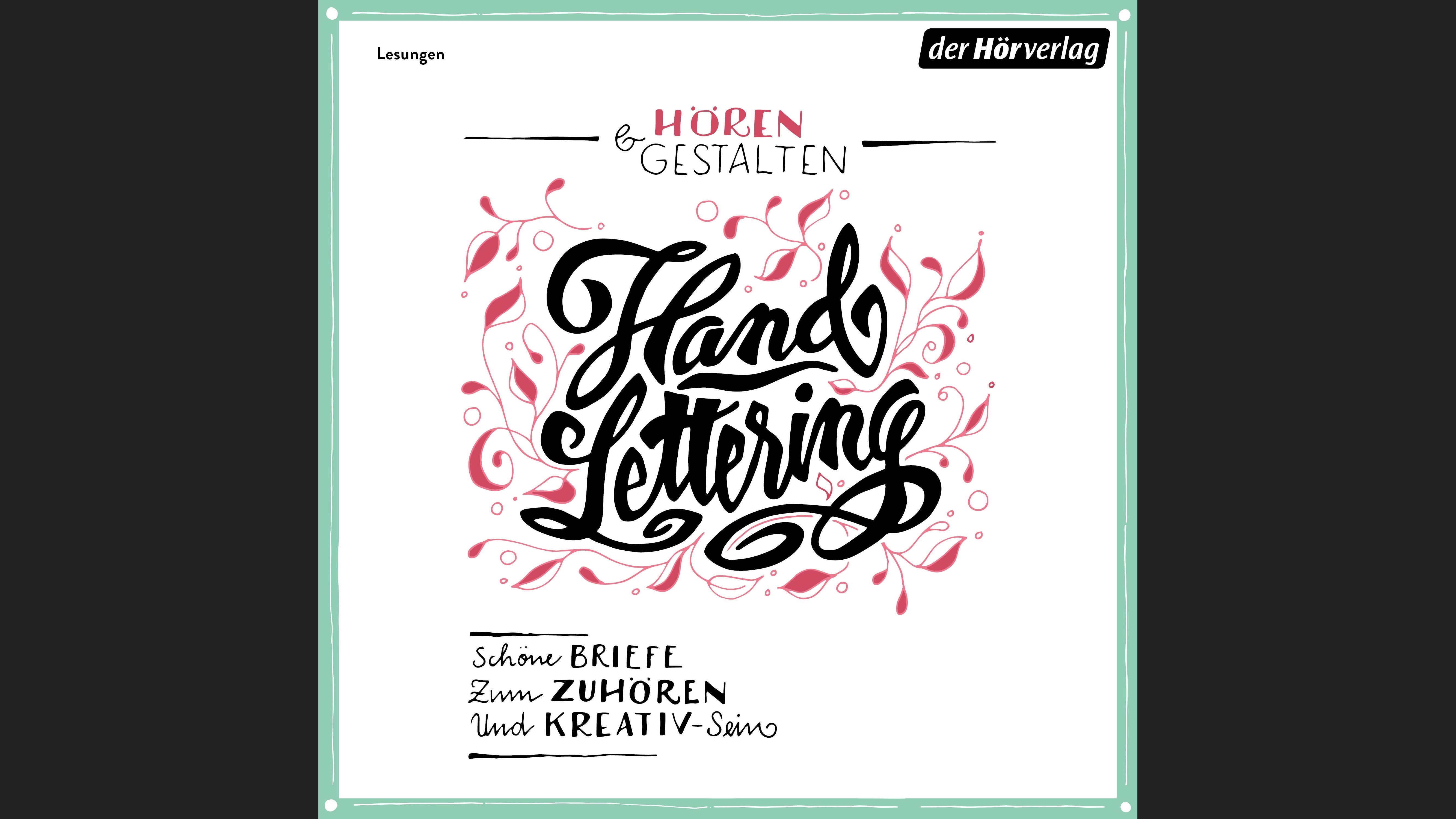 Hören & gestalten: Handlettering