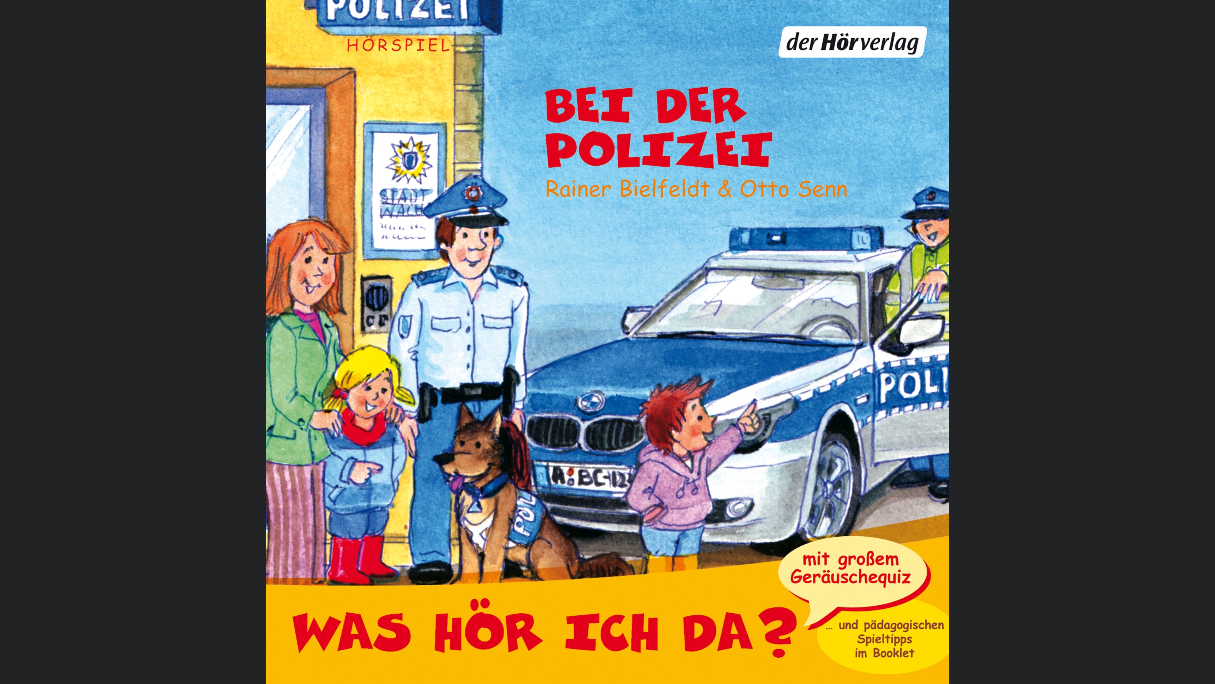 Was hör ich da? Bei der Polizei