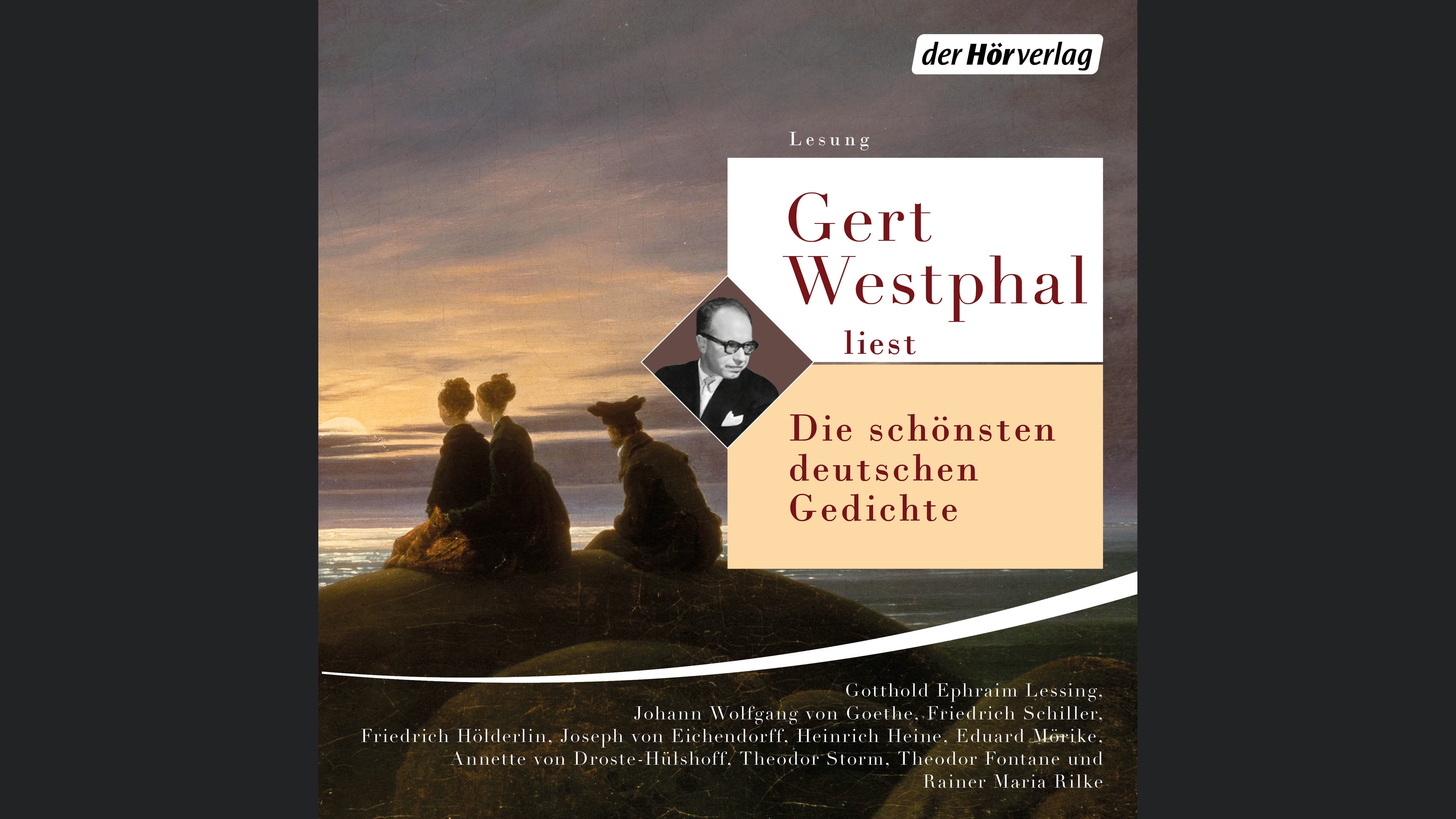 Gert Westphal liest: Die schönsten deutschen Gedichte