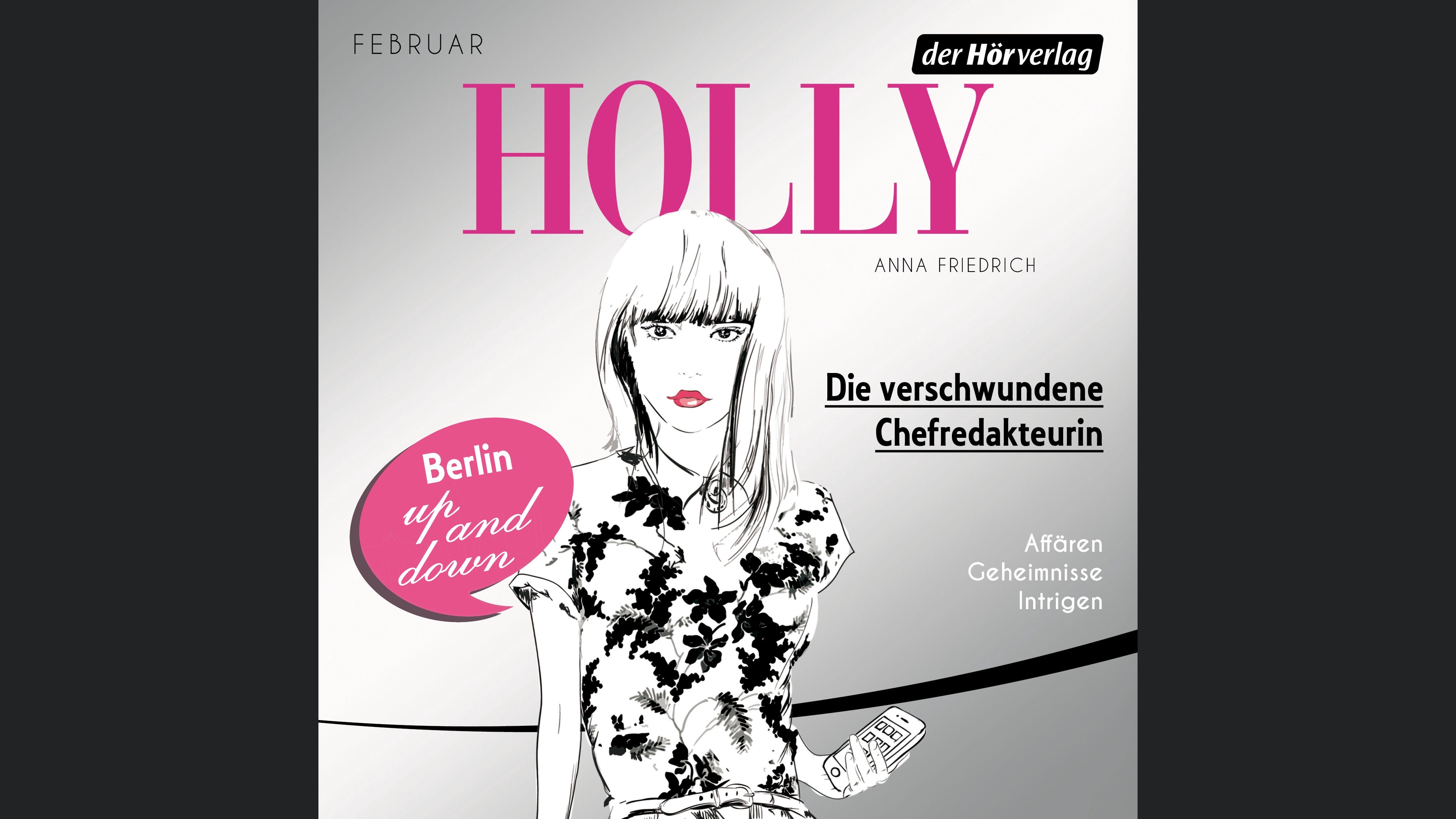 Holly. Die verschwundene Chefredakteurin